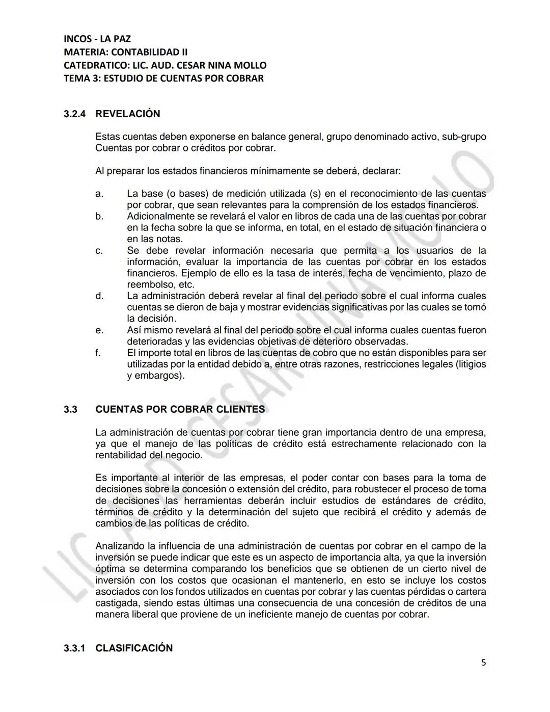 INCOS - LA PAZ
MATERIA: CONTABILIDAD II
CATEDRATICO: LIC. AUD. CESAR NINA MOLLO
TEMA 3: ESTUDIO DE CUENTAS POR COBRAR
CONTENIDO
3.1
3.2
Conc