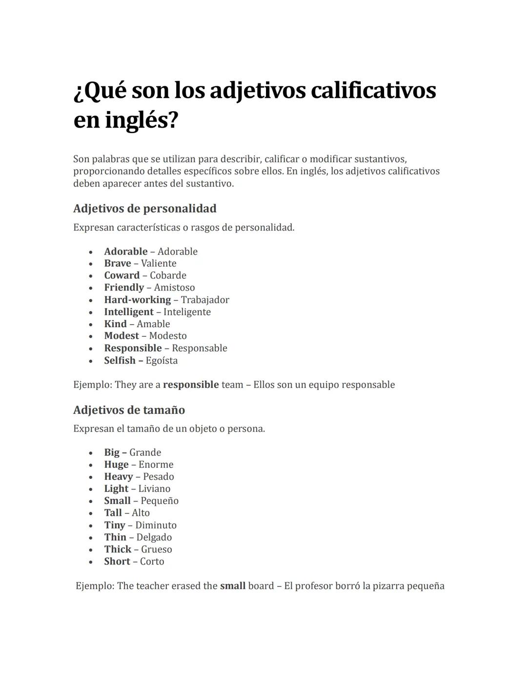 ¿Qué son los adjetivos calificativos
en inglés?
Son palabras que se utilizan para describir, calificar o modificar sustantivos,
proporcionan