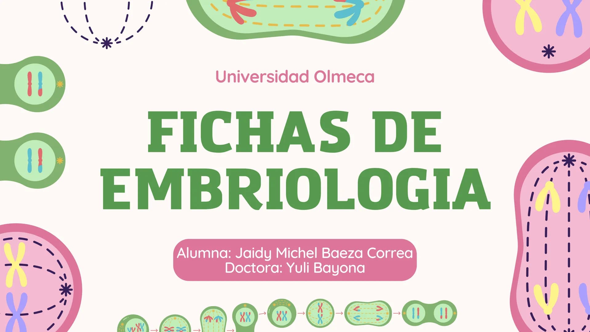 ## Universidad Olmeca
# FICHAS DE
# EMBRIOLOGIA
Alumna: Jaidy Michel Baeza Correa
Doctora: Yuli Bayona
XX
XX
←
X
X
←
< Gastrulación y neu