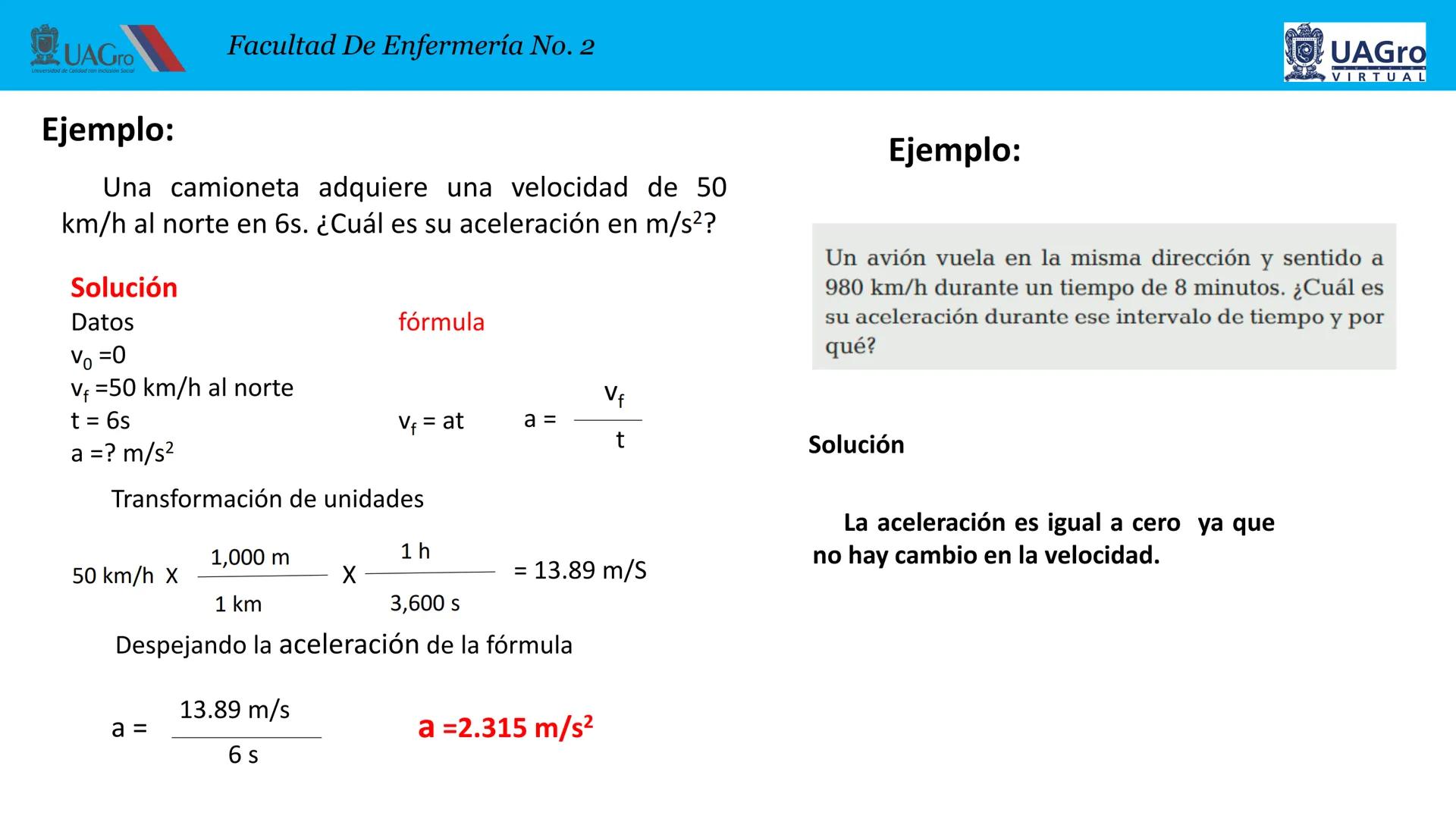 UAGro
Facultad De Enfermería No. 2
Universidad de Calidad con Inclusión Social
4. CINEMATICA
4.1. Introducción.
4.2. Definición de cinemátic