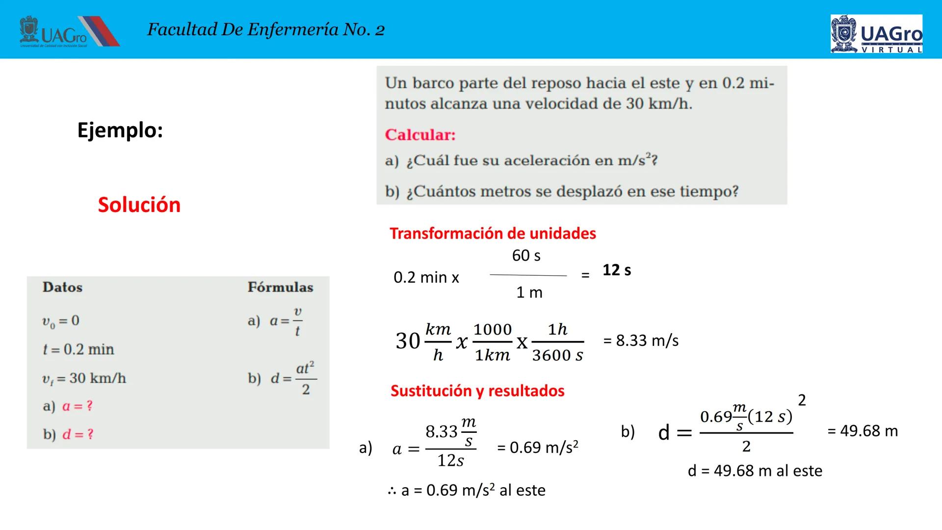 UAGro
Facultad De Enfermería No. 2
Universidad de Calidad con Inclusión Social
4. CINEMATICA
4.1. Introducción.
4.2. Definición de cinemátic