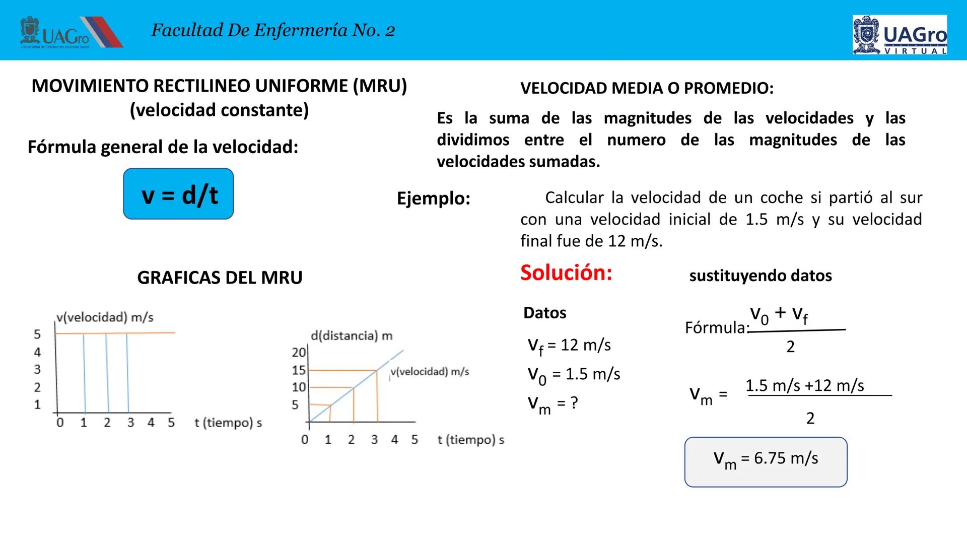 UAGro
Facultad De Enfermería No. 2
Universidad de Calidad con Inclusión Social
4. CINEMATICA
4.1. Introducción.
4.2. Definición de cinemátic