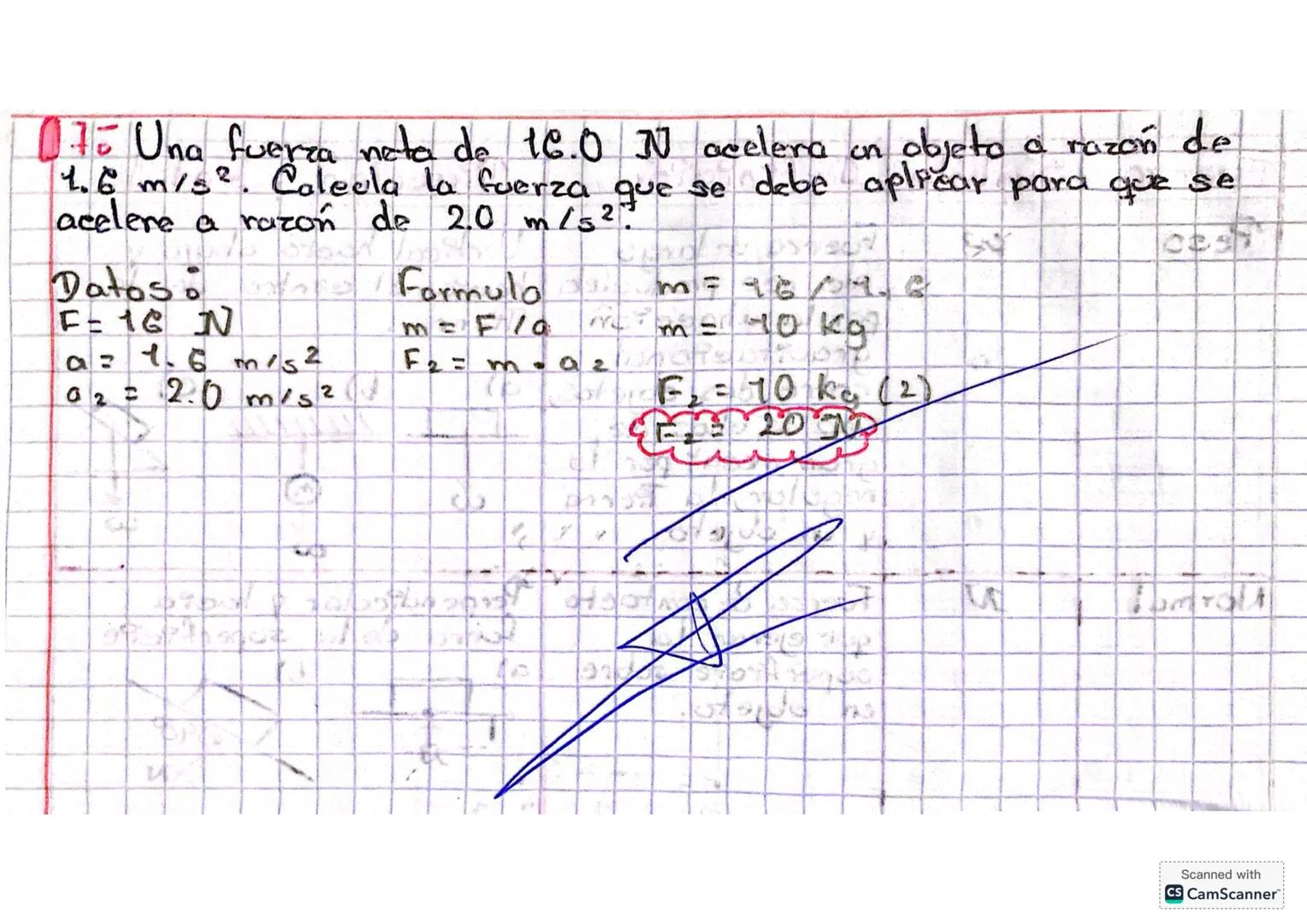 # 1
Una fuerza neta de 420 N actúa sobre un objeto de 30 Kg.
Calcula la magnitud de la aceleración del objeto.
**Datos**
F=120 N
m=30 kg
a=