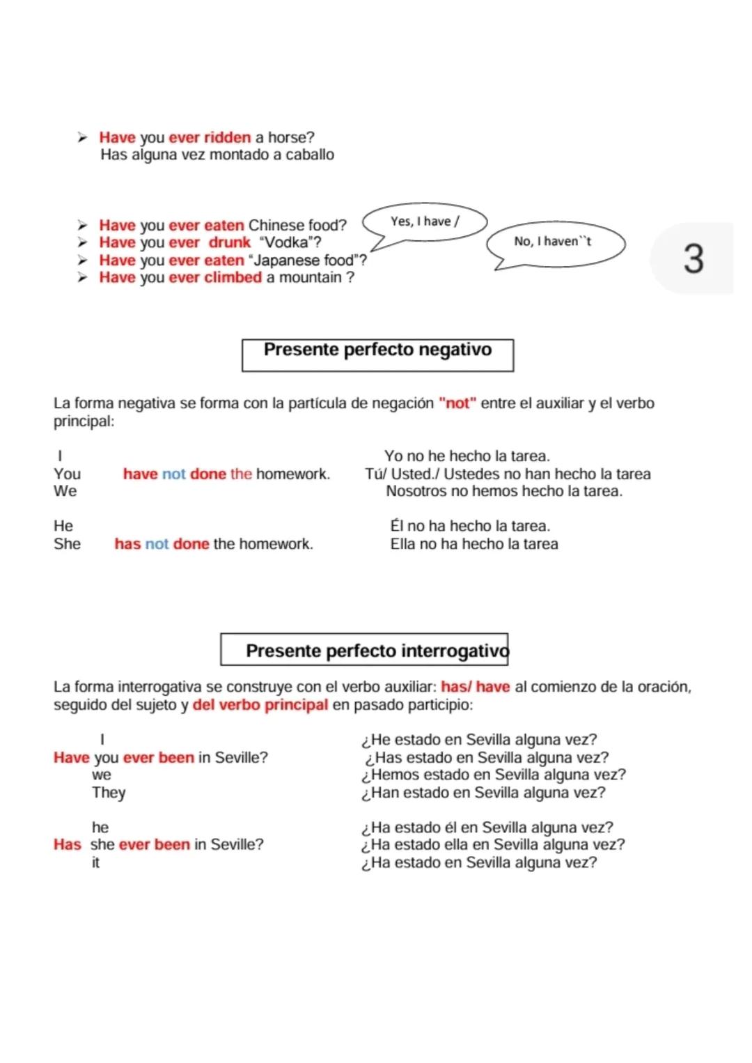 # PRESENT PERFECT
Presente Perfecto
Un componente esencial del presente perfecto son los verbos en participio pasado. Los
cuales traduci