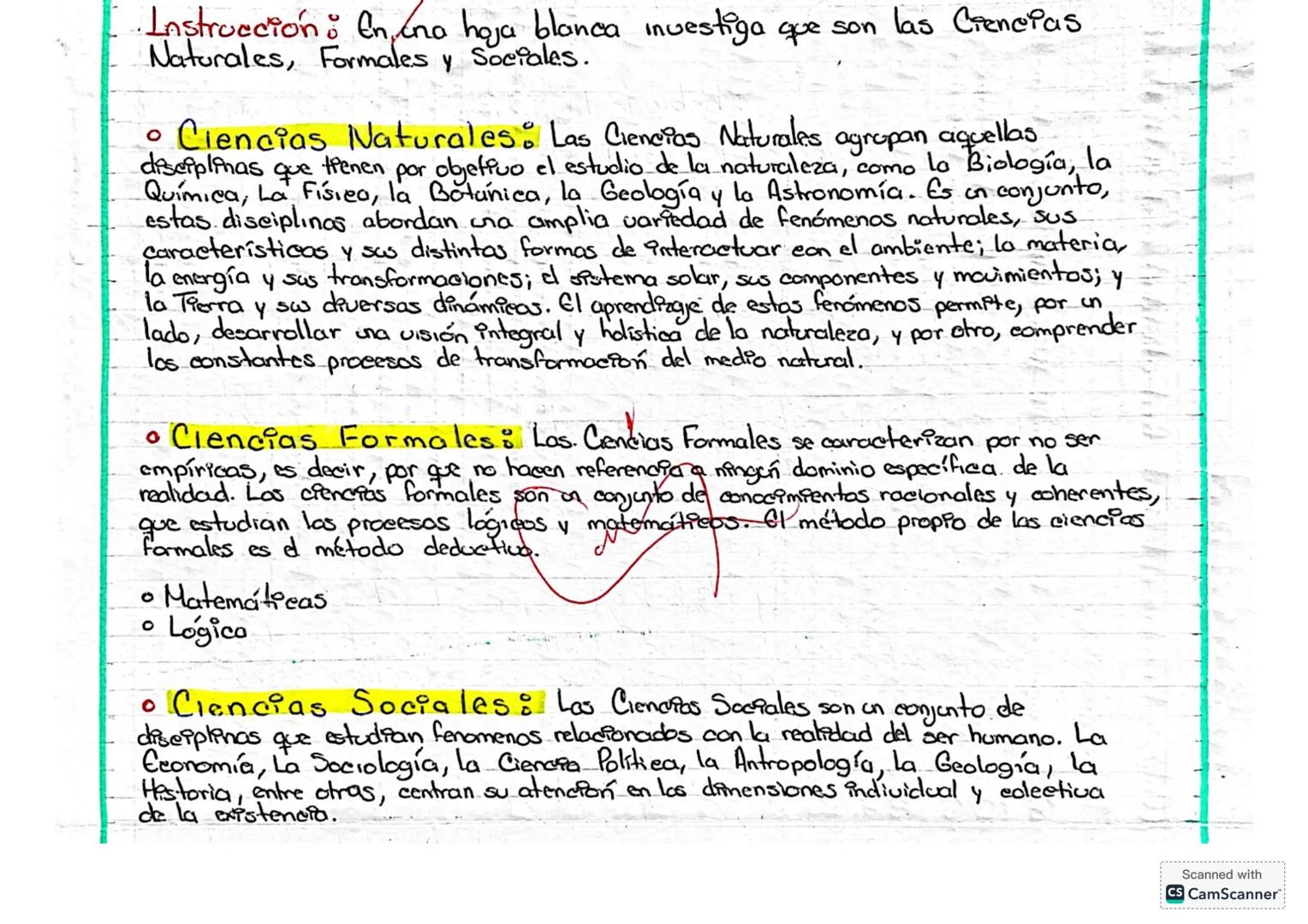 --- OCR Start ---
・Instrucción: En una hoja blanca investiga que son las Ciencias
Naturales, Formales y Sociales.
• Ciencias Naturales: Las