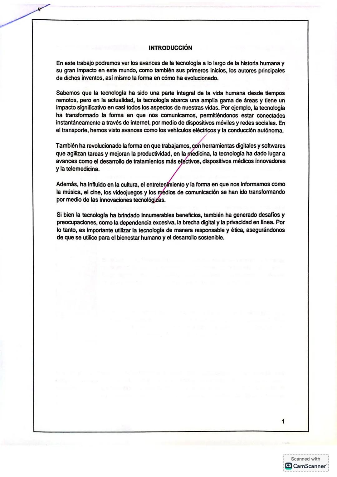 INTRODUCCIÓN
En este trabajo podremos ver los avances de la tecnología a lo largo de la historia humana y
su gran impacto en este mundo, com