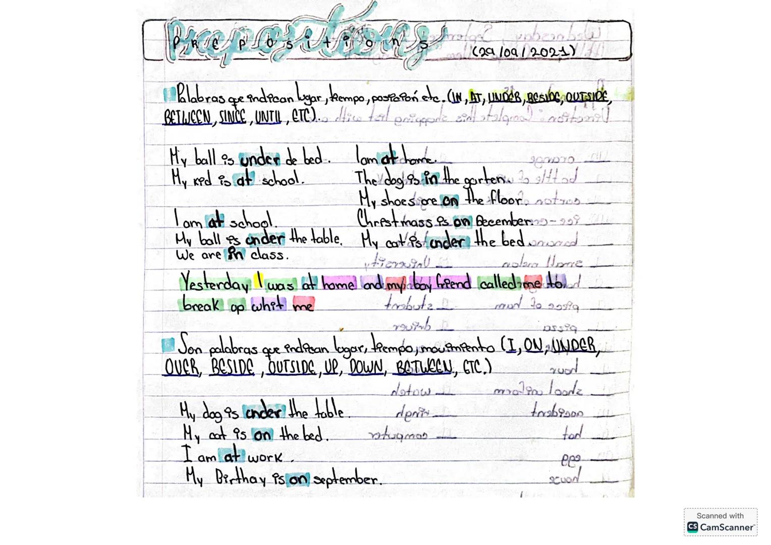# Prepositions
(29/10/2021)
-Palabras que indican lugar, tiempo, posicion etc. (IN, AT, UNDER, BESIDE, BETWEEN, SINCE, UNTIL, ETC.)
My ba