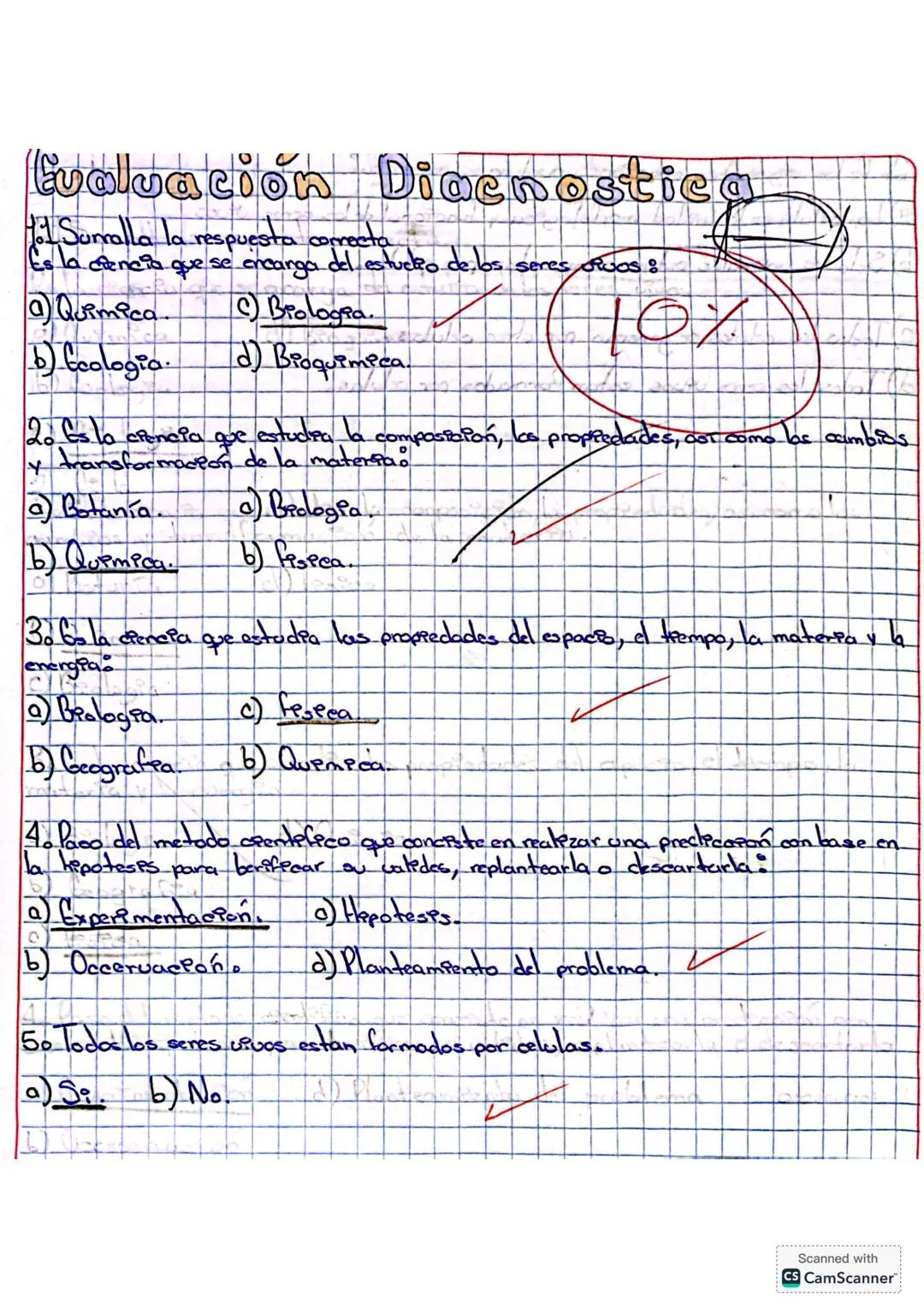 Evaluación Diacnostica
1. Surralla la respuesta correcta
Es la ciencia que se encarga del estudio de los seres vivos:
a) Química. c) Biologí