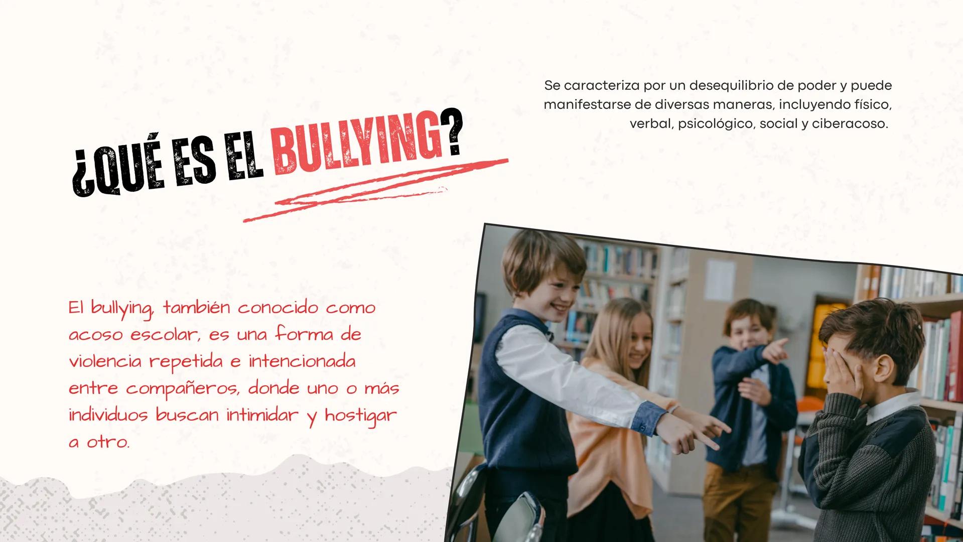 # LAS CONSECUENCIAS DEL
⚠**BULLYING**⚠ ¿QUÉ ES EL BULLYING?
Se caracteriza por un desequilibrio de poder y puede
manifestarse de diversas m