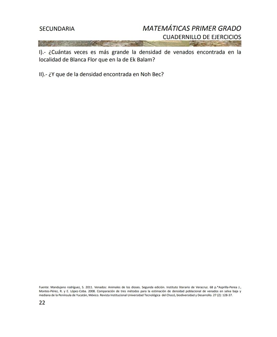 CUADERNILLO DE EJERCICIOS
DE MATEMÁTICAS
PARA SECUNDARIA
MILLSAPS
PN
Kaxil KiulcA.C. COLLEGE UD
Reserva Biocultural
Mexico
SGP
El Programa d
