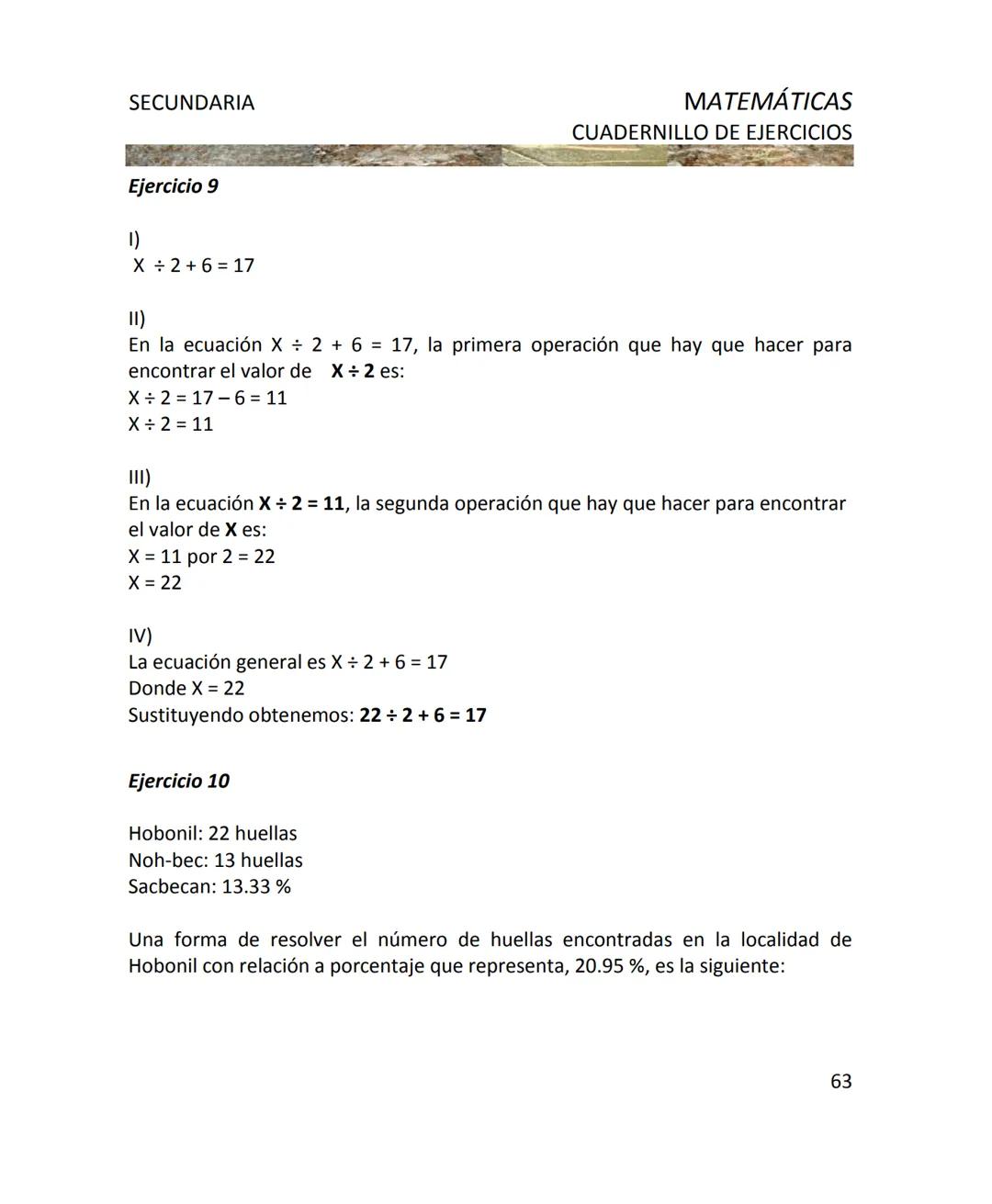 CUADERNILLO DE EJERCICIOS
DE MATEMÁTICAS
PARA SECUNDARIA
MILLSAPS
PN
Kaxil KiulcA.C. COLLEGE UD
Reserva Biocultural
Mexico
SGP
El Programa d