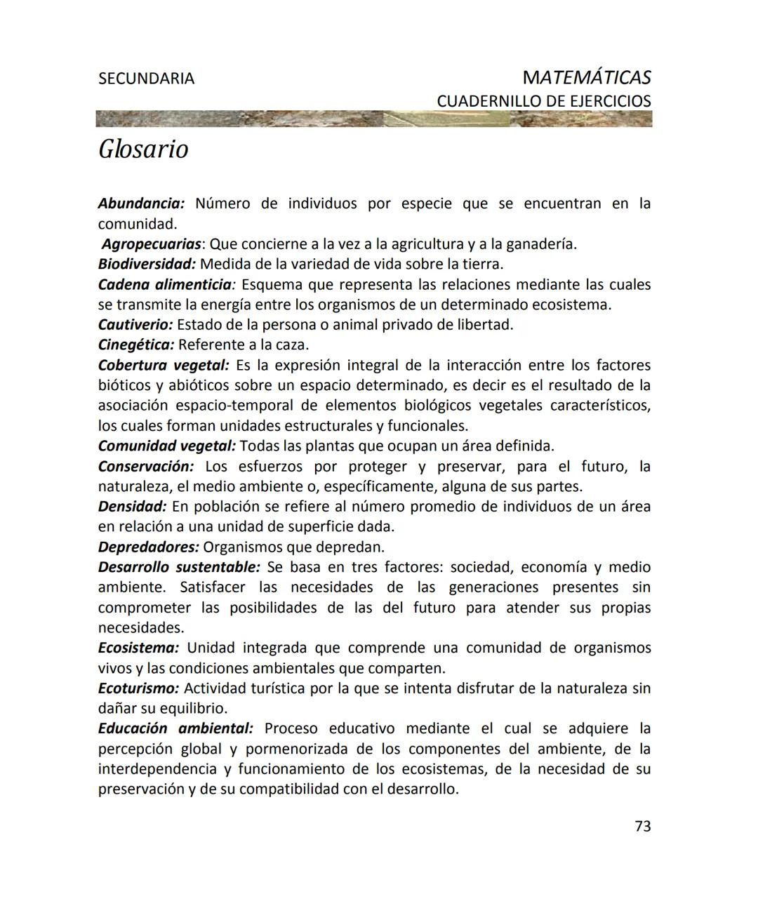 CUADERNILLO DE EJERCICIOS
DE MATEMÁTICAS
PARA SECUNDARIA
MILLSAPS
PN
Kaxil KiulcA.C. COLLEGE UD
Reserva Biocultural
Mexico
SGP
El Programa d