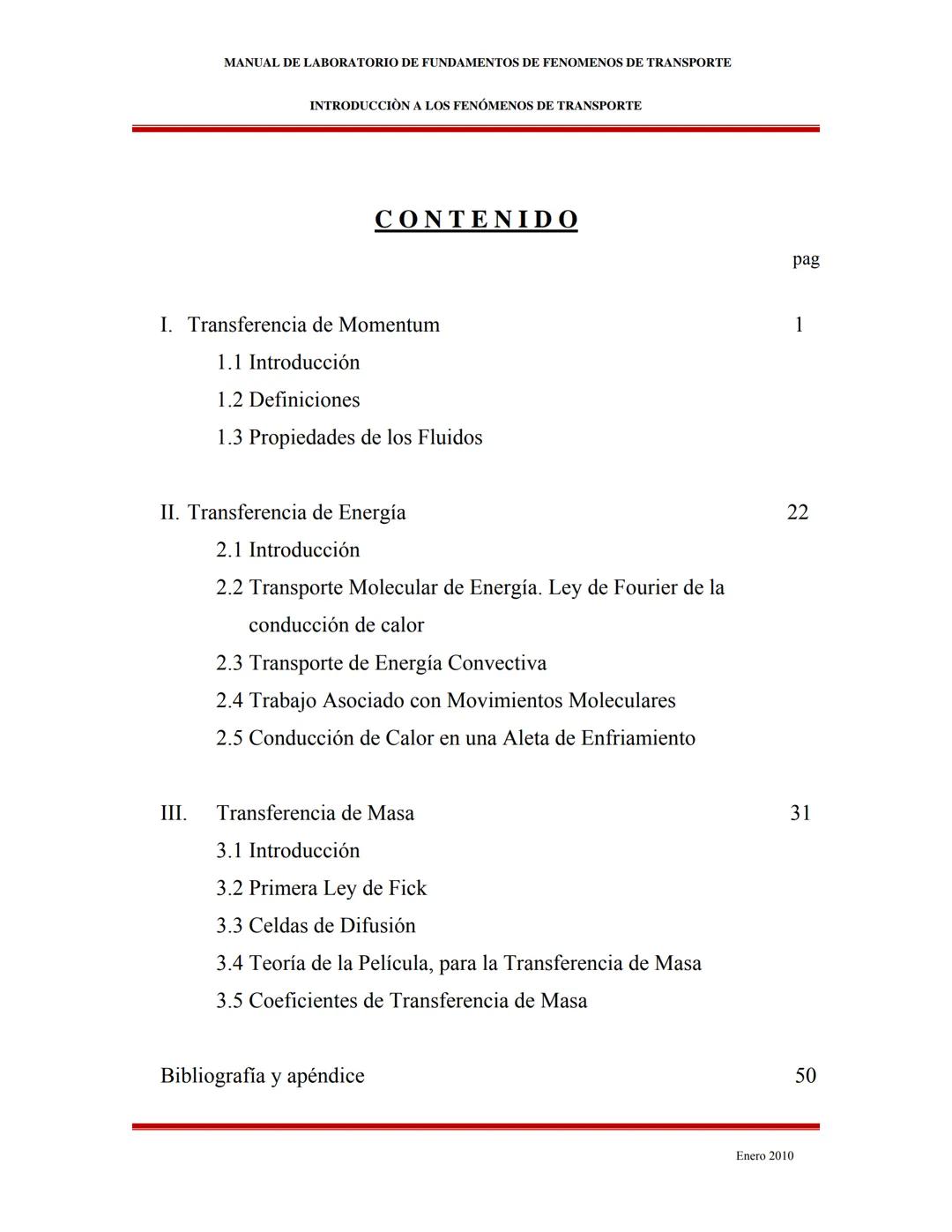 2010
MANUAL DE LABORATORIO DE FUNDAMENTOS
DE FENÓMENOS DE TRANSPORTE
INTRODUCCIÓN A LOS FENÓMENOS DE
TRANSPORTE
Ing. Martha Elena García Ruí