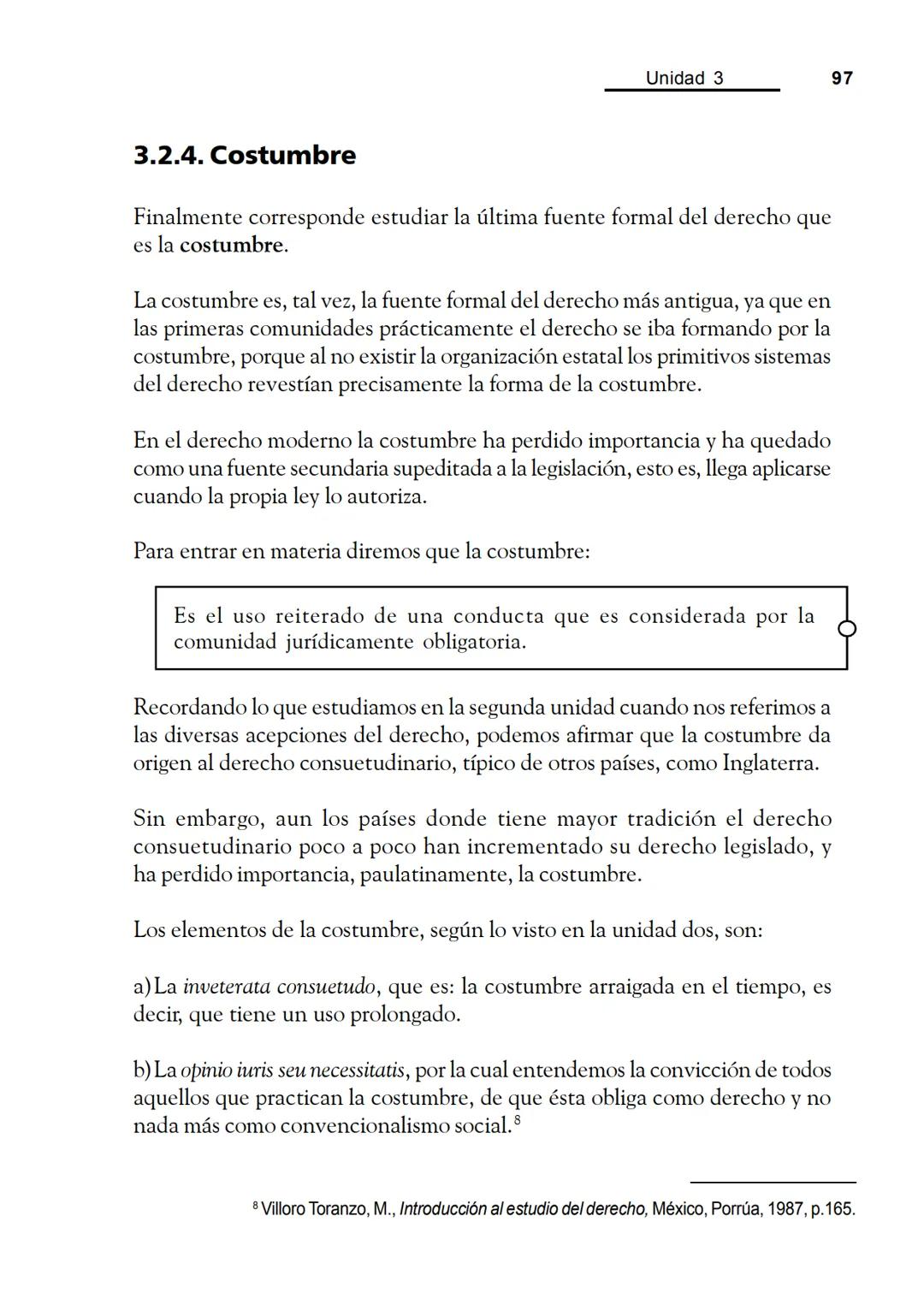 Las fuentes del derecho
Objetivos
Al finalizar la unidad, el alumno:
* Identificará cuáles son las fuentes del derecho.
* Describirá el pr
