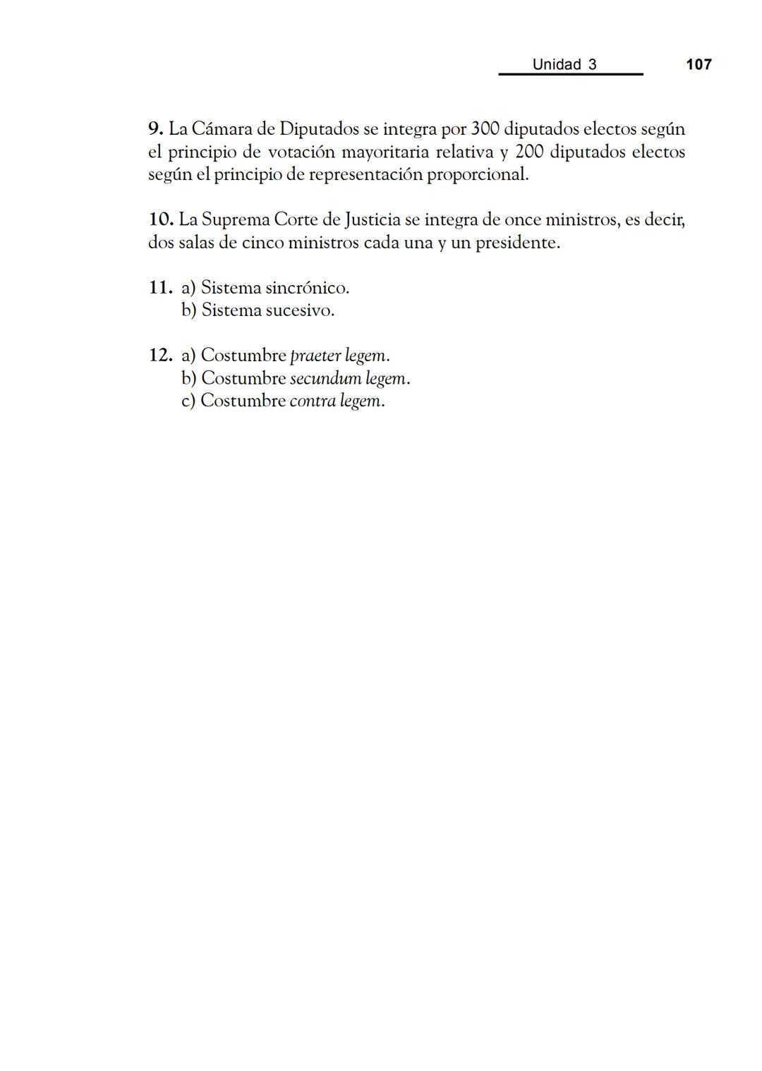 Las fuentes del derecho
Objetivos
Al finalizar la unidad, el alumno:
* Identificará cuáles son las fuentes del derecho.
* Describirá el pr