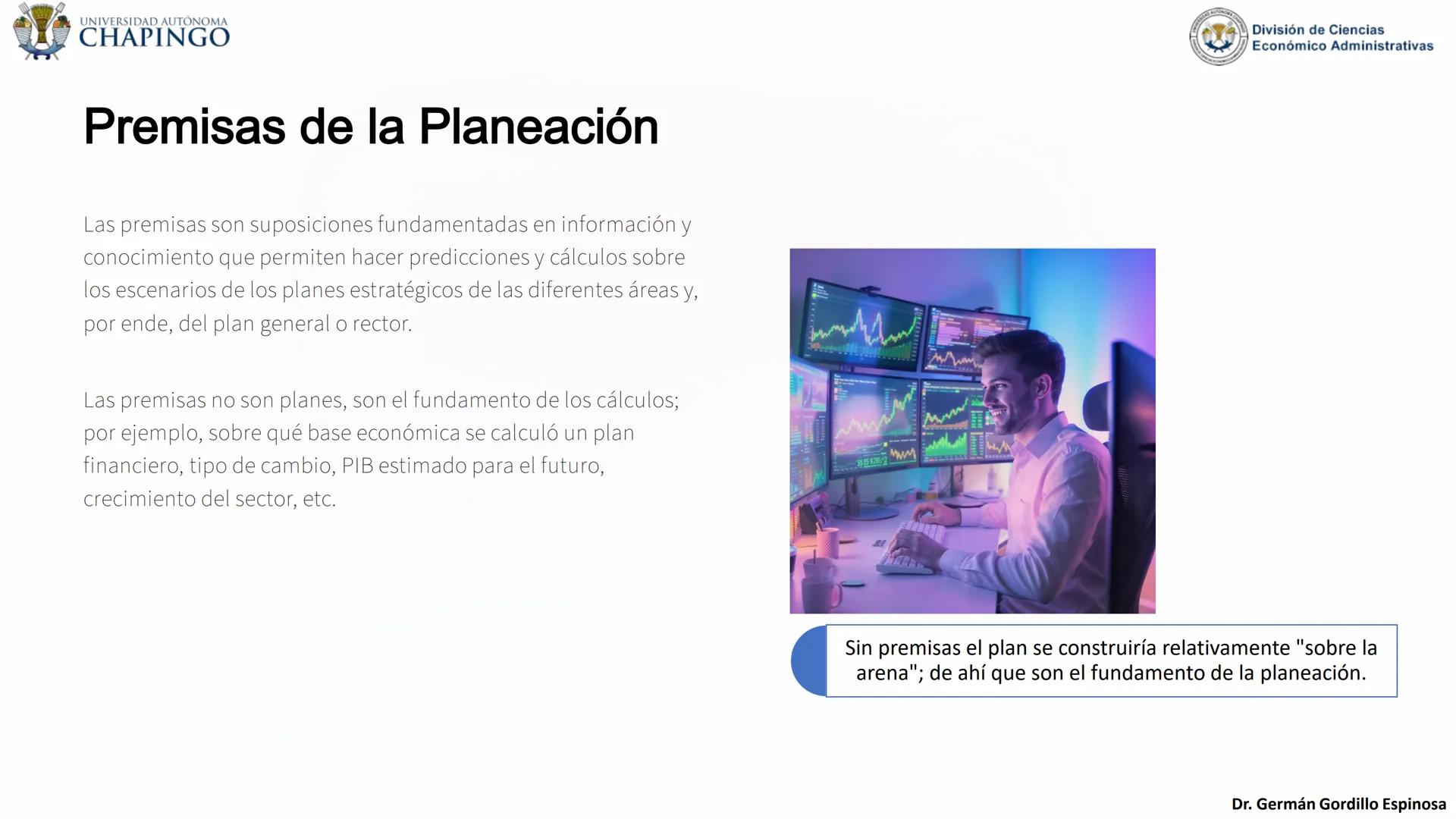 UNIVERSIDAD AUTÓNOMA
CHAPINGO
División de Ciencias
Económico Administrativas
Administración: Fundamentos
de Planeación
Este curso explora lo
