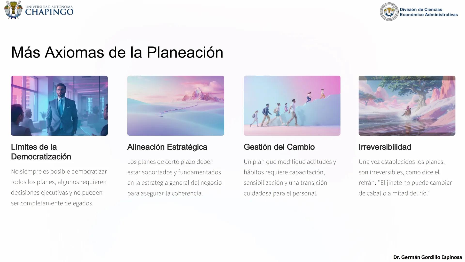 UNIVERSIDAD AUTÓNOMA
CHAPINGO
División de Ciencias
Económico Administrativas
Administración: Fundamentos
de Planeación
Este curso explora lo