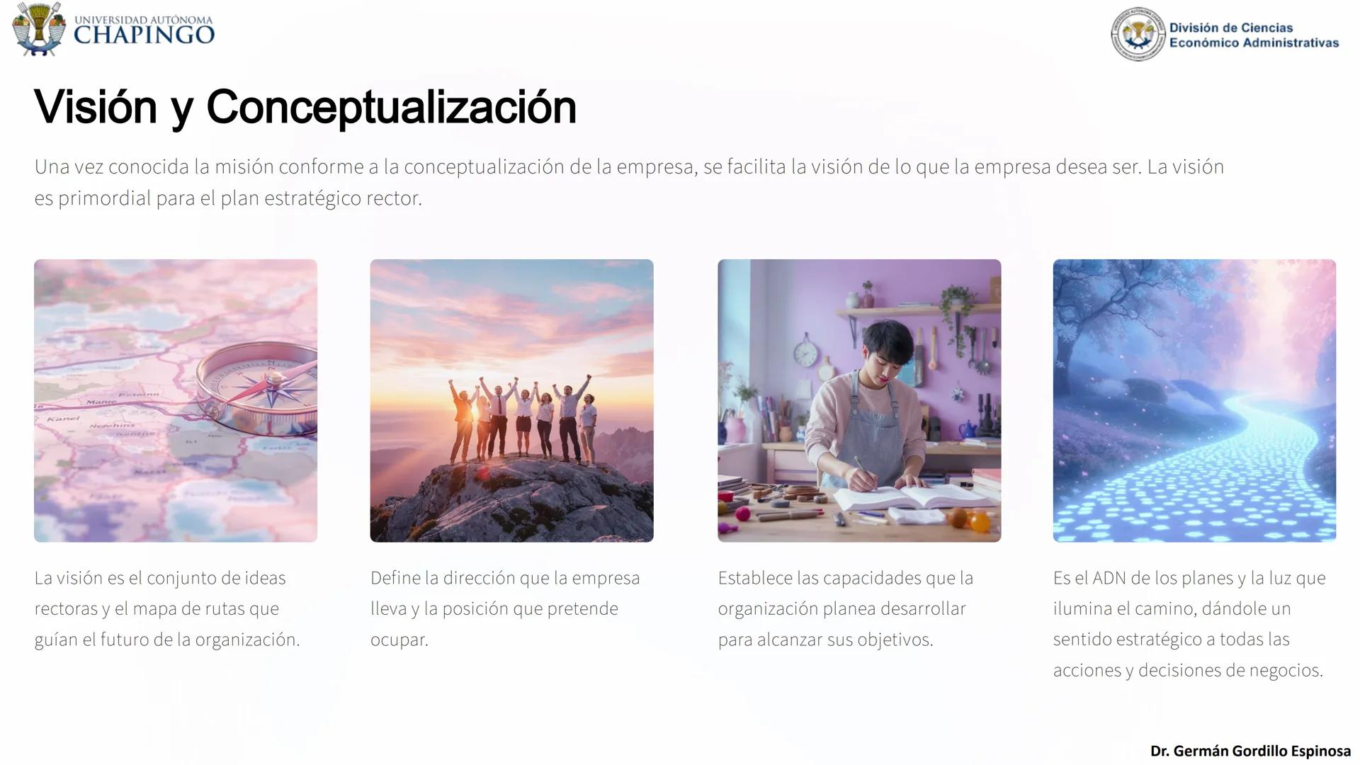 UNIVERSIDAD AUTÓNOMA
CHAPINGO
División de Ciencias
Económico Administrativas
Administración: Fundamentos
de Planeación
Este curso explora lo