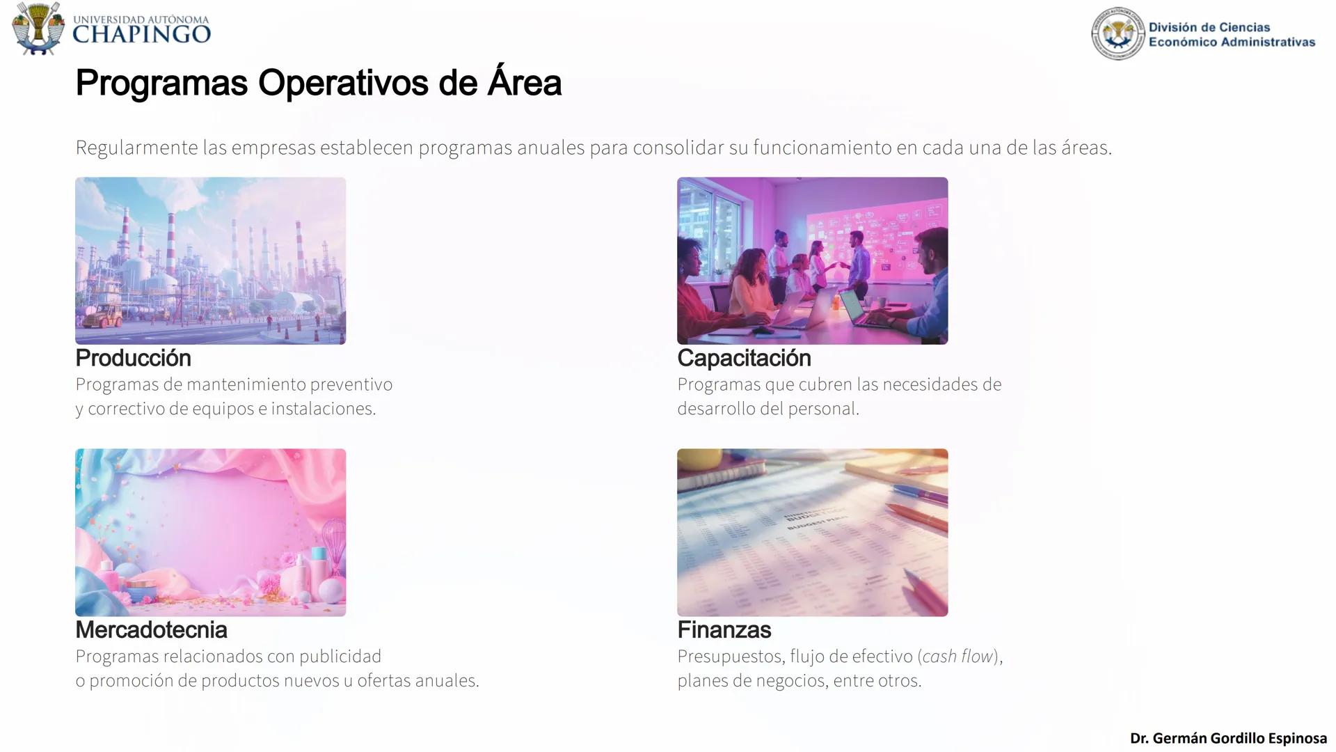 UNIVERSIDAD AUTÓNOMA
CHAPINGO
División de Ciencias
Económico Administrativas
Administración: Fundamentos
de Planeación
Este curso explora lo