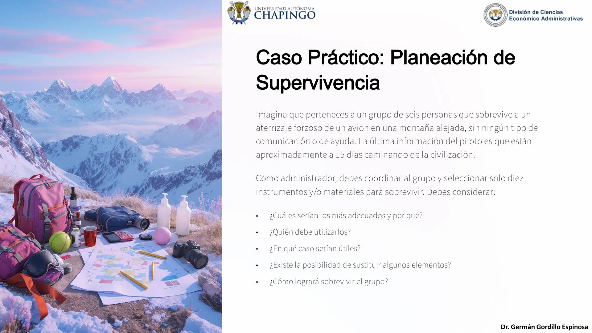 UNIVERSIDAD AUTÓNOMA
CHAPINGO
División de Ciencias
Económico Administrativas
Administración: Fundamentos
de Planeación
Este curso explora lo