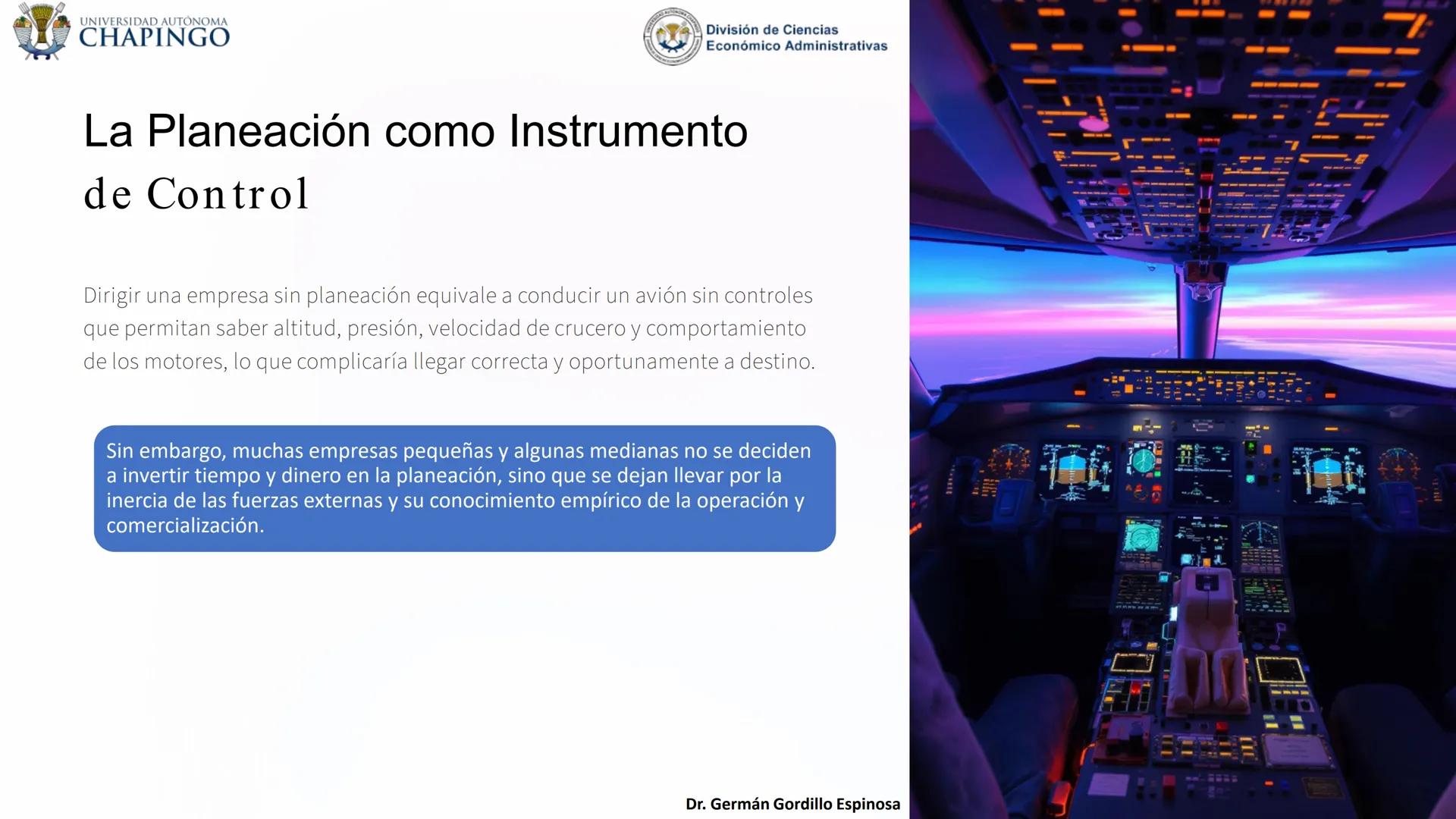 UNIVERSIDAD AUTÓNOMA
CHAPINGO
División de Ciencias
Económico Administrativas
Administración: Fundamentos
de Planeación
Este curso explora lo