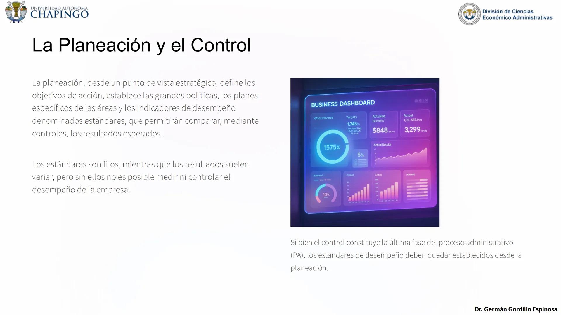 UNIVERSIDAD AUTÓNOMA
CHAPINGO
División de Ciencias
Económico Administrativas
Administración: Fundamentos
de Planeación
Este curso explora lo