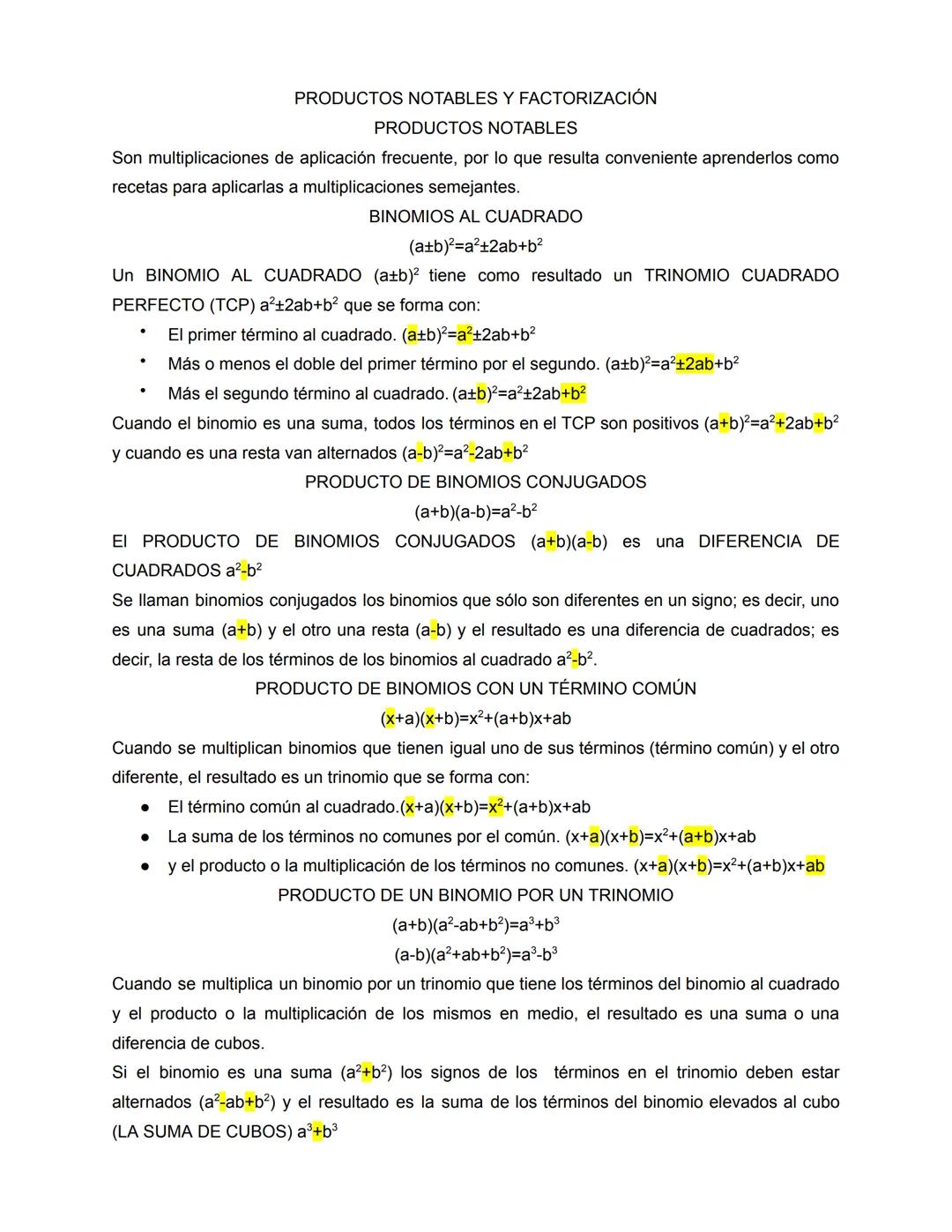 PRODUCTOS NOTABLES Y FACTORIZACIÓN
PRODUCTOS NOTABLES
Son multiplicaciones de aplicación frecuente, por lo que resulta conveniente aprenderl