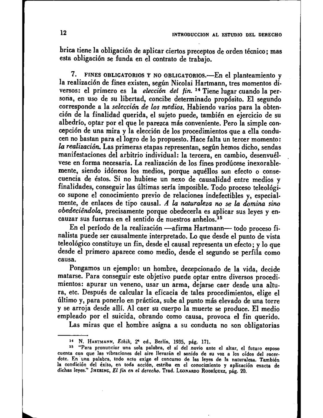 CAPITULO I
CONCEPTOS DE NORMA Y LEY NATURAL
SUMARIO
1.-Juicios enunciativos y juicios normativos. 2.-Concepto de ley natural. 3.-Nor-
mas de