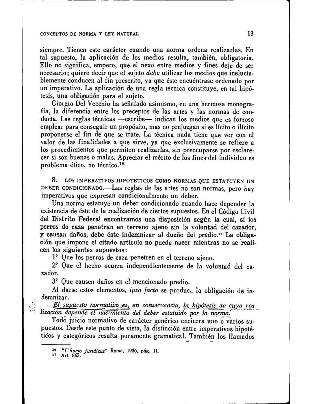 CAPITULO I
CONCEPTOS DE NORMA Y LEY NATURAL
SUMARIO
1.-Juicios enunciativos y juicios normativos. 2.-Concepto de ley natural. 3.-Nor-
mas de