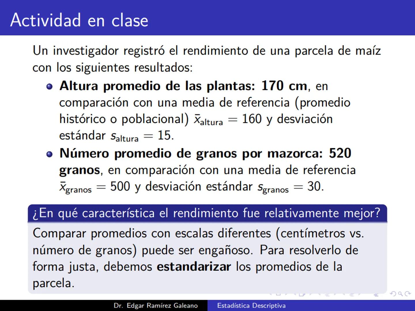# Estadística Descriptiva
Ingeniería Mecánica Agrícola
Dr. Edgar Ramírez Galeano Conceptos Básicos
En muchas ocasiones, para llevar a cabo