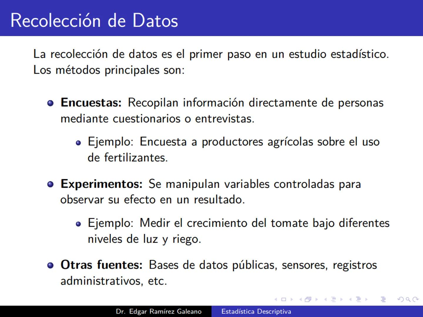 # Estadística Descriptiva
Ingeniería Mecánica Agrícola
Dr. Edgar Ramírez Galeano Conceptos Básicos
En muchas ocasiones, para llevar a cabo