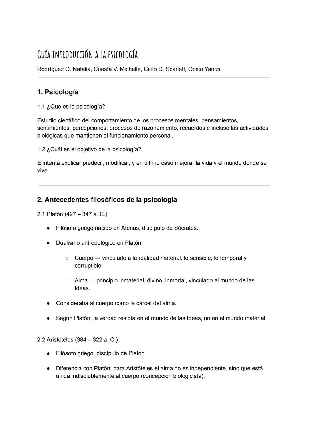 GUÍA INTRODUCCIÓN A LA PSICOLOGÍA
Rodríguez Q. Natalia, Cuesta V. Michelle, Cirilo D. Scarlett, Ocejo Yaritzi.
1. Psicología
1.1 ¿Qué es l