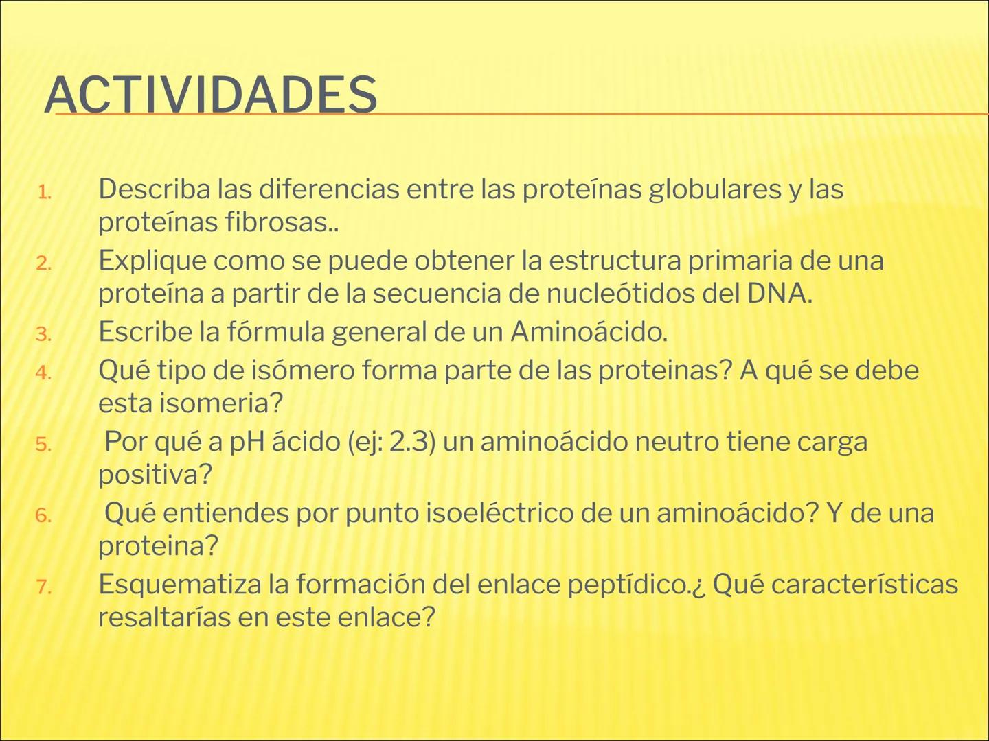 # PROTEÍNAS GENERALIDADES Las proteínas
están formadas por unidades básicas
que corresponden a los aminoácidos, los cuales
se unen entre