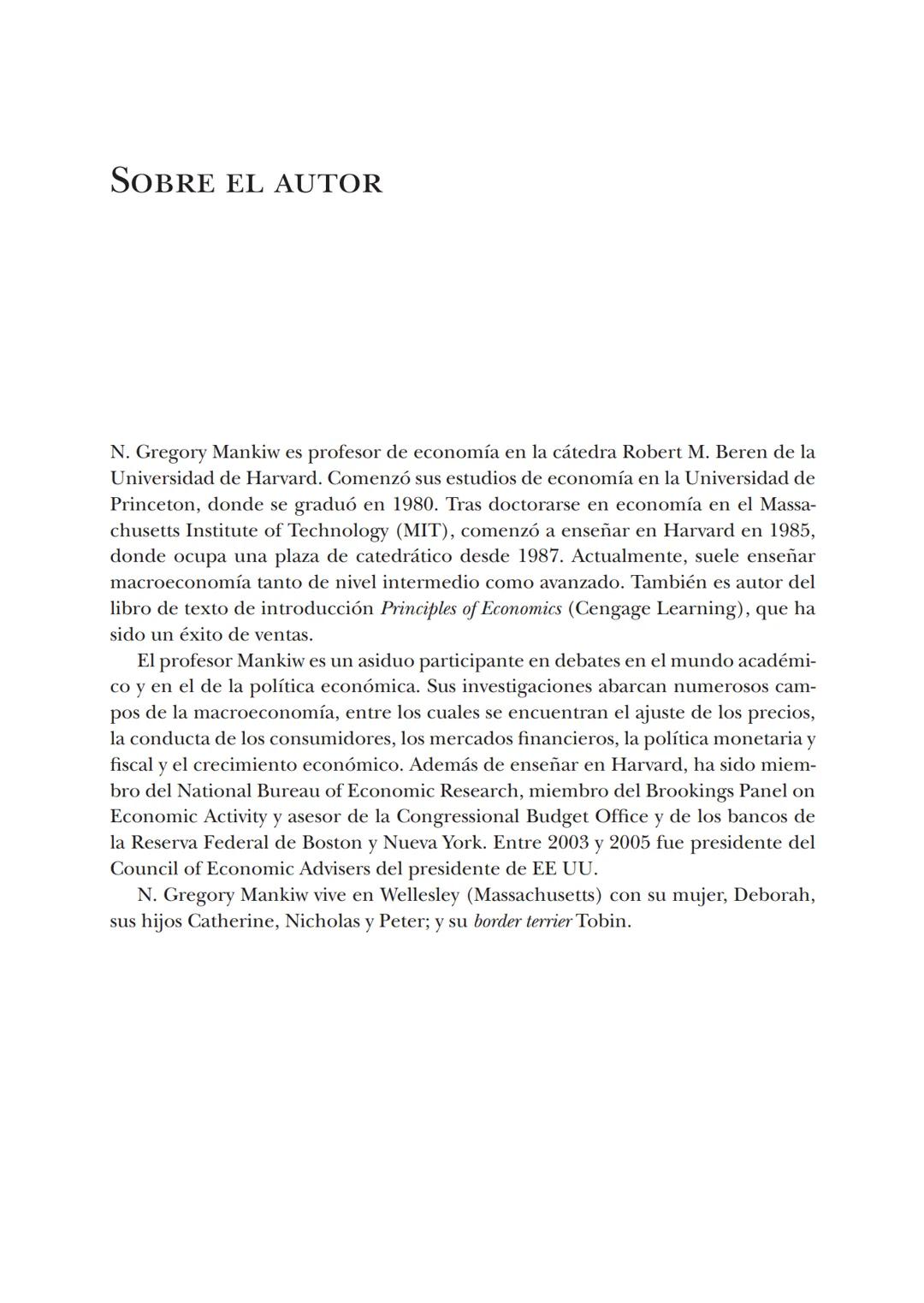 # Macroeconomía
N. Gregory Mankiw
8.ª edición # N. Gregory Mankiw
Es catedrático de economía en Harvard University # Macroeconomía
8.ª