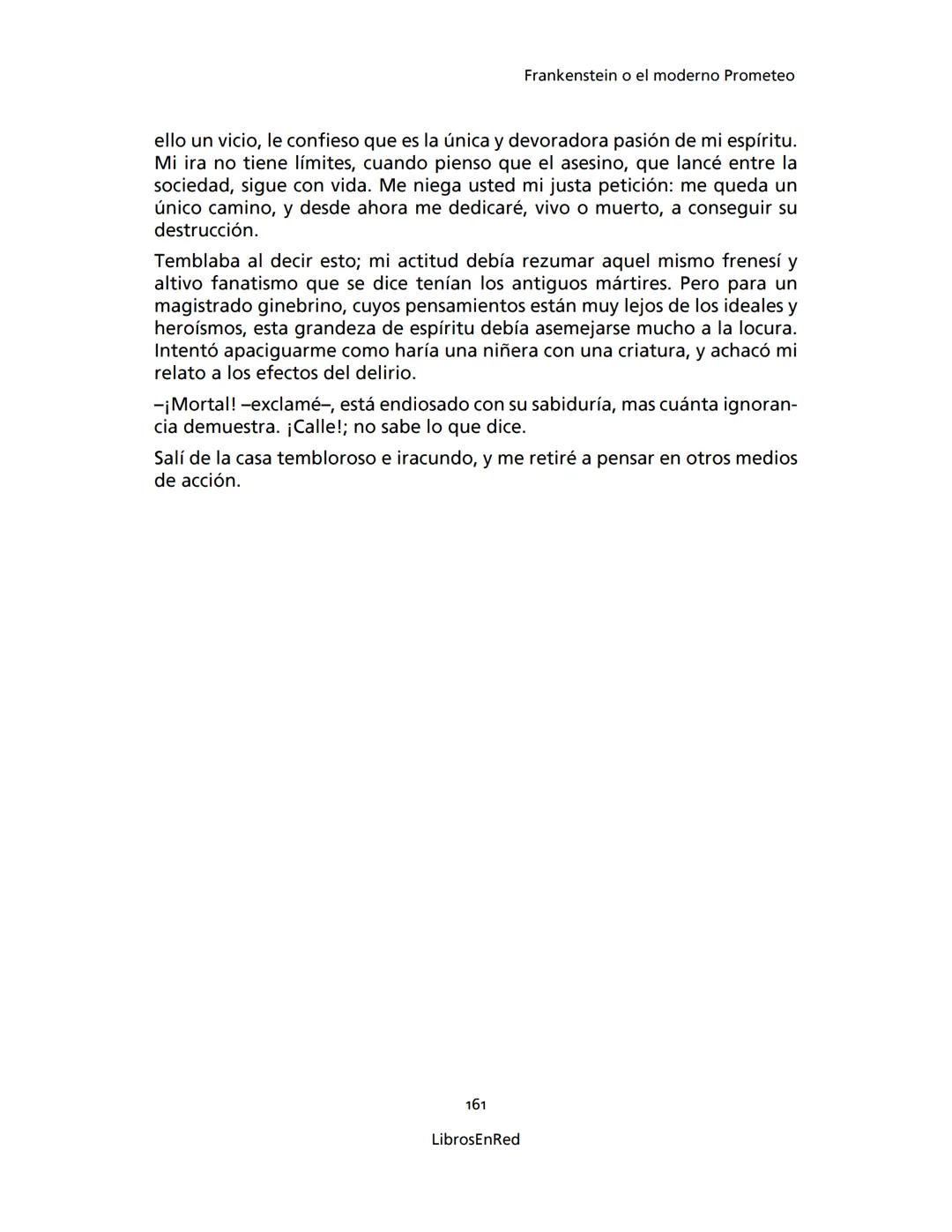 Mary Shelley
Frankenstein
o el moderno Prometeo
Colección Novelas
libros
red # Frankenstein
o el moderno Prometeo
Mary Shelley
Colecci