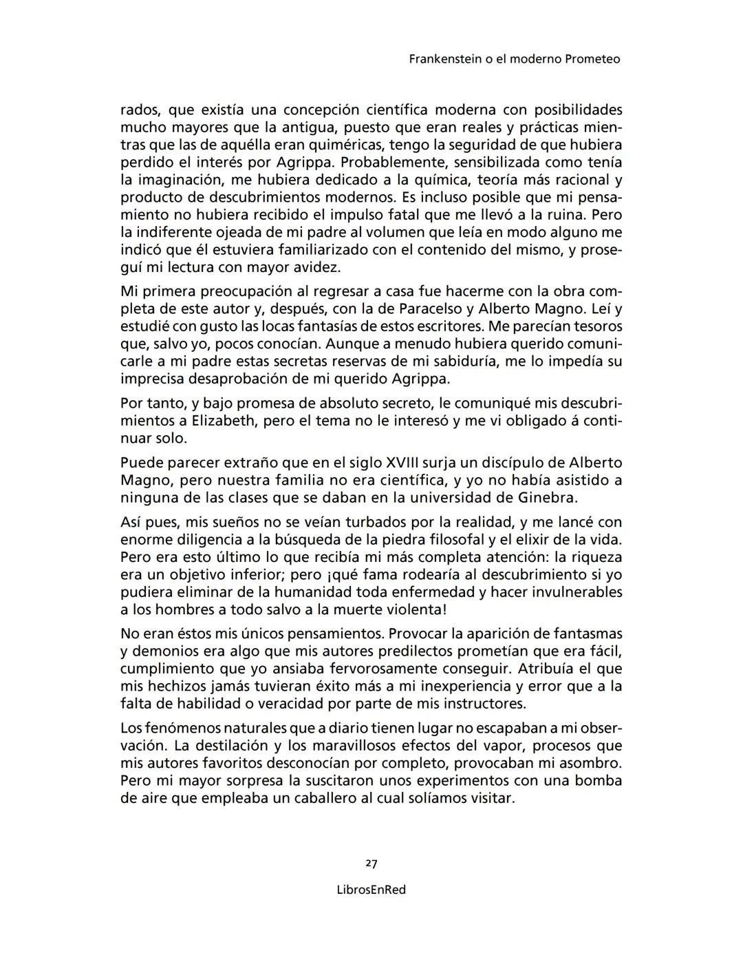 Mary Shelley
Frankenstein
o el moderno Prometeo
Colección Novelas
libros
red # Frankenstein
o el moderno Prometeo
Mary Shelley
Colecci