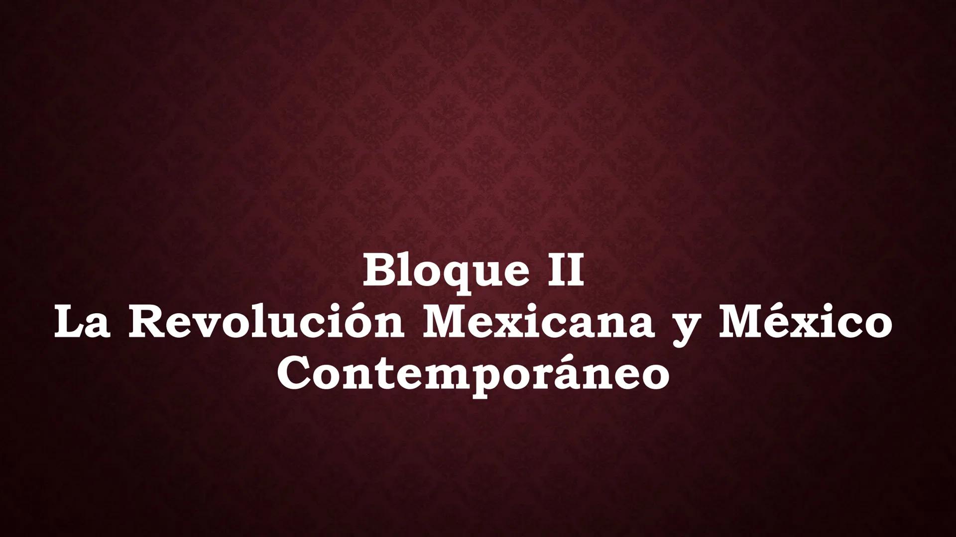 # Bloque II
# La Revolución Mexicana y México Contemporáneo # México ante el
imperialismo: el Porfiriato Noviembre de 1876:
•Tecoac, derro
