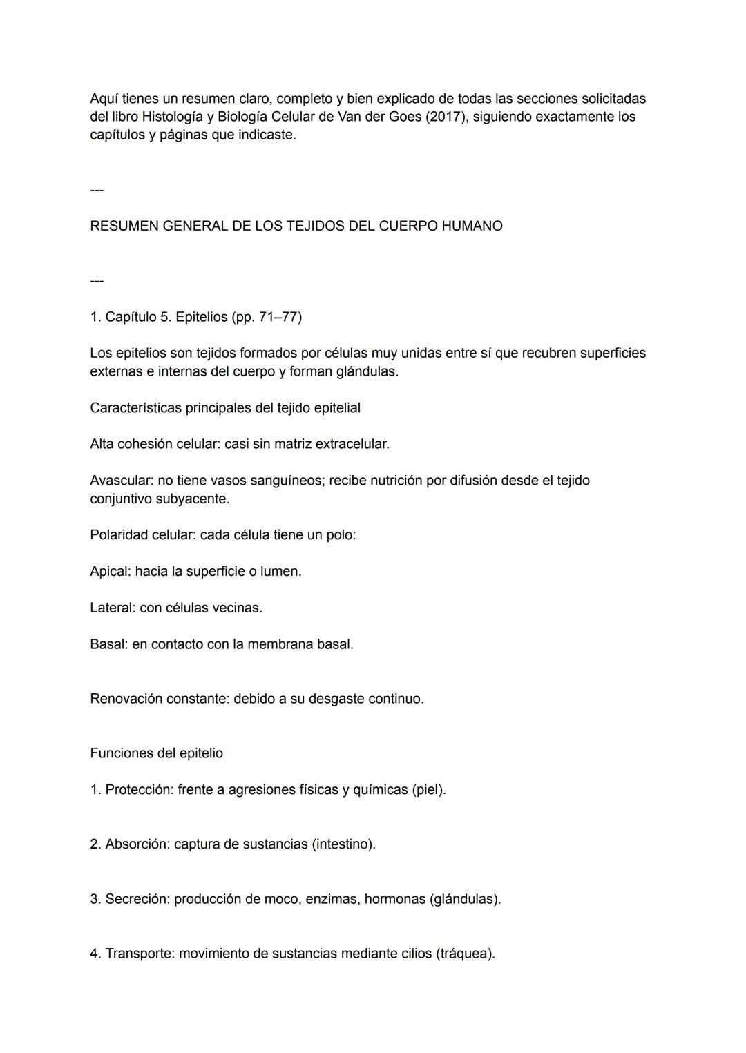 Aquí tienes un resumen claro, completo y bien explicado de todas las secciones solicitadas
del libro Histología y Biología Celular de Van de