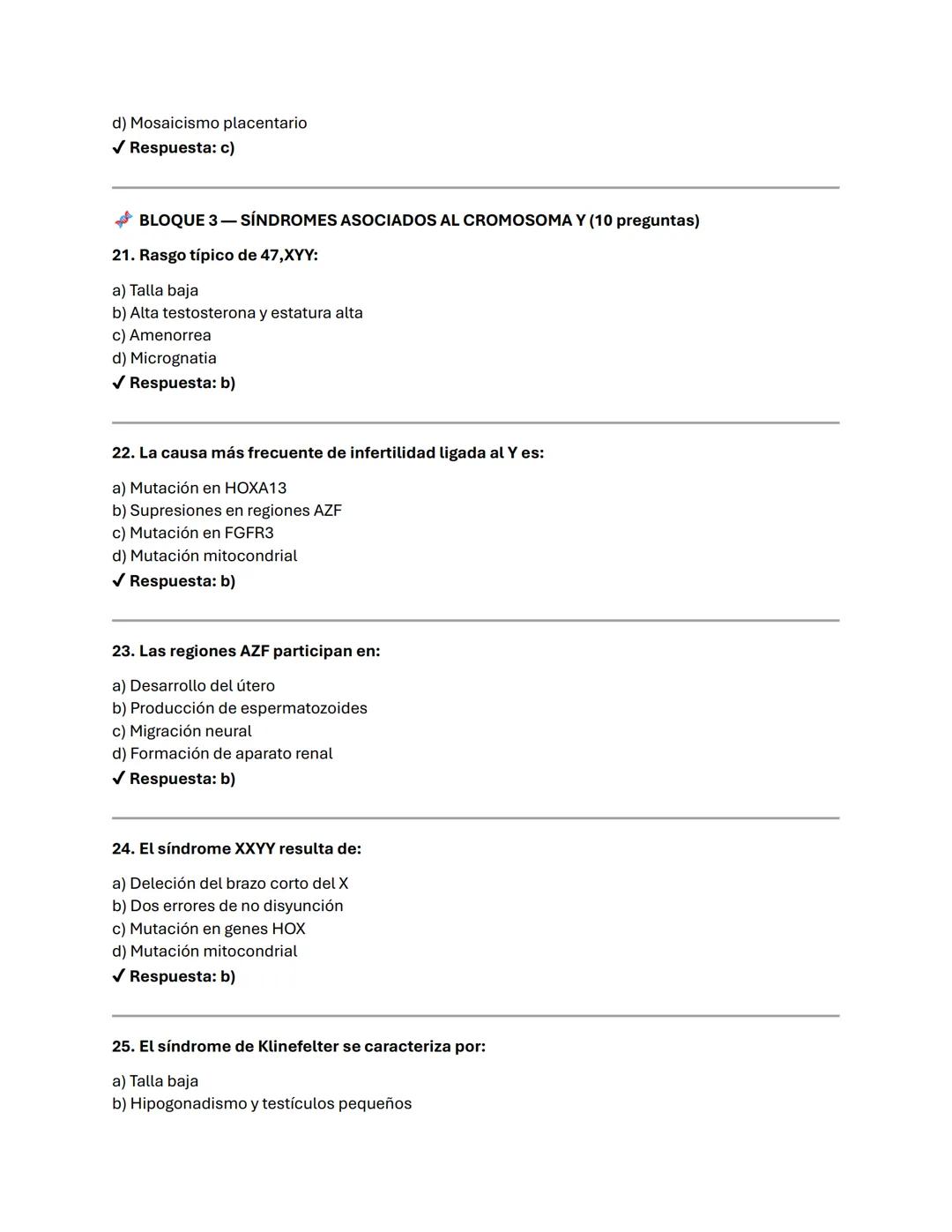 BLOQUE 1-GENÉTICA DEL DESARROLLO Y REGULACIÓN GÉNICA (10 preguntas)
1. ¿Qué estudia la genética del desarrollo?
a) Mutaciones somáticas
b)