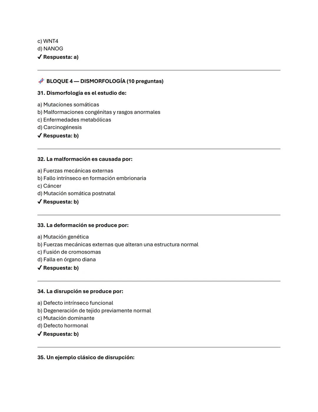 BLOQUE 1-GENÉTICA DEL DESARROLLO Y REGULACIÓN GÉNICA (10 preguntas)
1. ¿Qué estudia la genética del desarrollo?
a) Mutaciones somáticas
b)