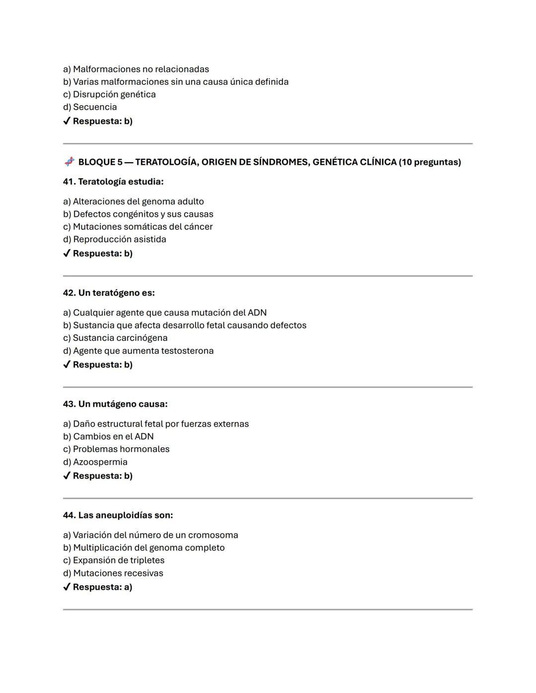 BLOQUE 1-GENÉTICA DEL DESARROLLO Y REGULACIÓN GÉNICA (10 preguntas)
1. ¿Qué estudia la genética del desarrollo?
a) Mutaciones somáticas
b)