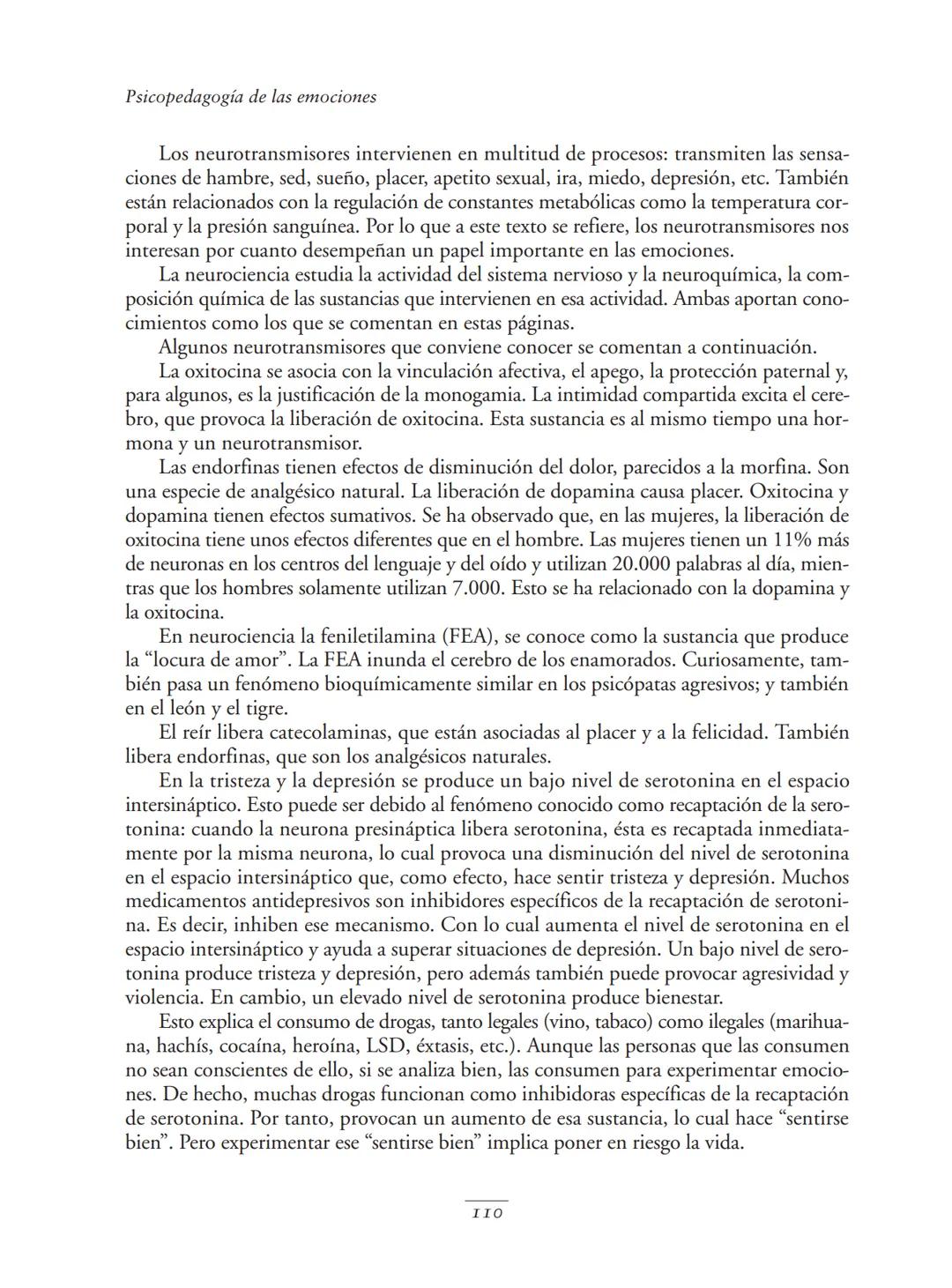 Psicopedagogía de las emociones
Como ya se ha expuesto, al elaborar una clasificación de emociones hay que tomar
decisiones, que siempre va