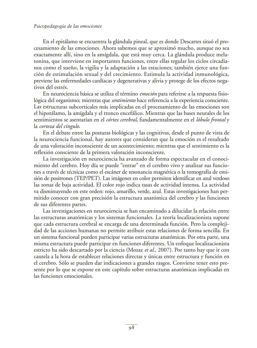 Psicopedagogía de las emociones
Como ya se ha expuesto, al elaborar una clasificación de emociones hay que tomar
decisiones, que siempre va