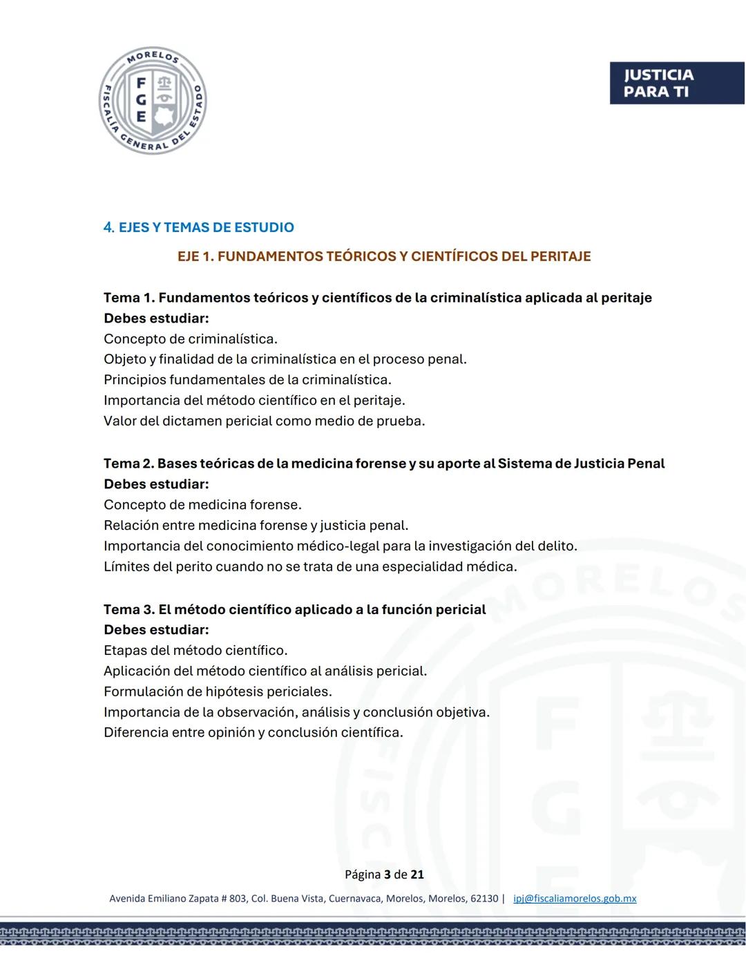MORELOS
FGE
STADO
SCALÍA GENERAL DEL EST
JUSTICIA
PARA TI
GUÍA DE ESTUDIO
EXAMEN PARA EL CONCURSO DE OPOSICIÓN
Aspirantes a Peritos
FISC