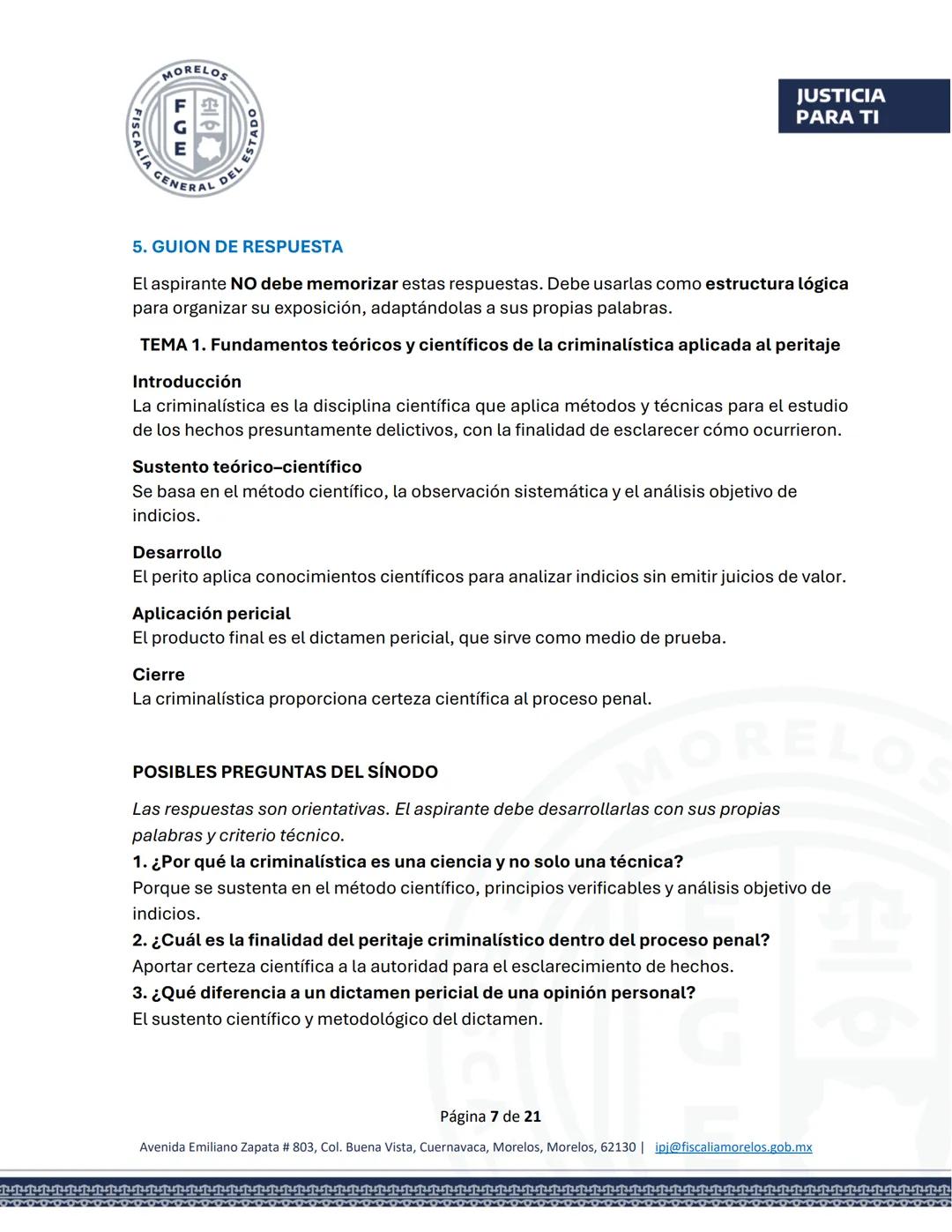 MORELOS
FGE
STADO
SCALÍA GENERAL DEL EST
JUSTICIA
PARA TI
GUÍA DE ESTUDIO
EXAMEN PARA EL CONCURSO DE OPOSICIÓN
Aspirantes a Peritos
FISC