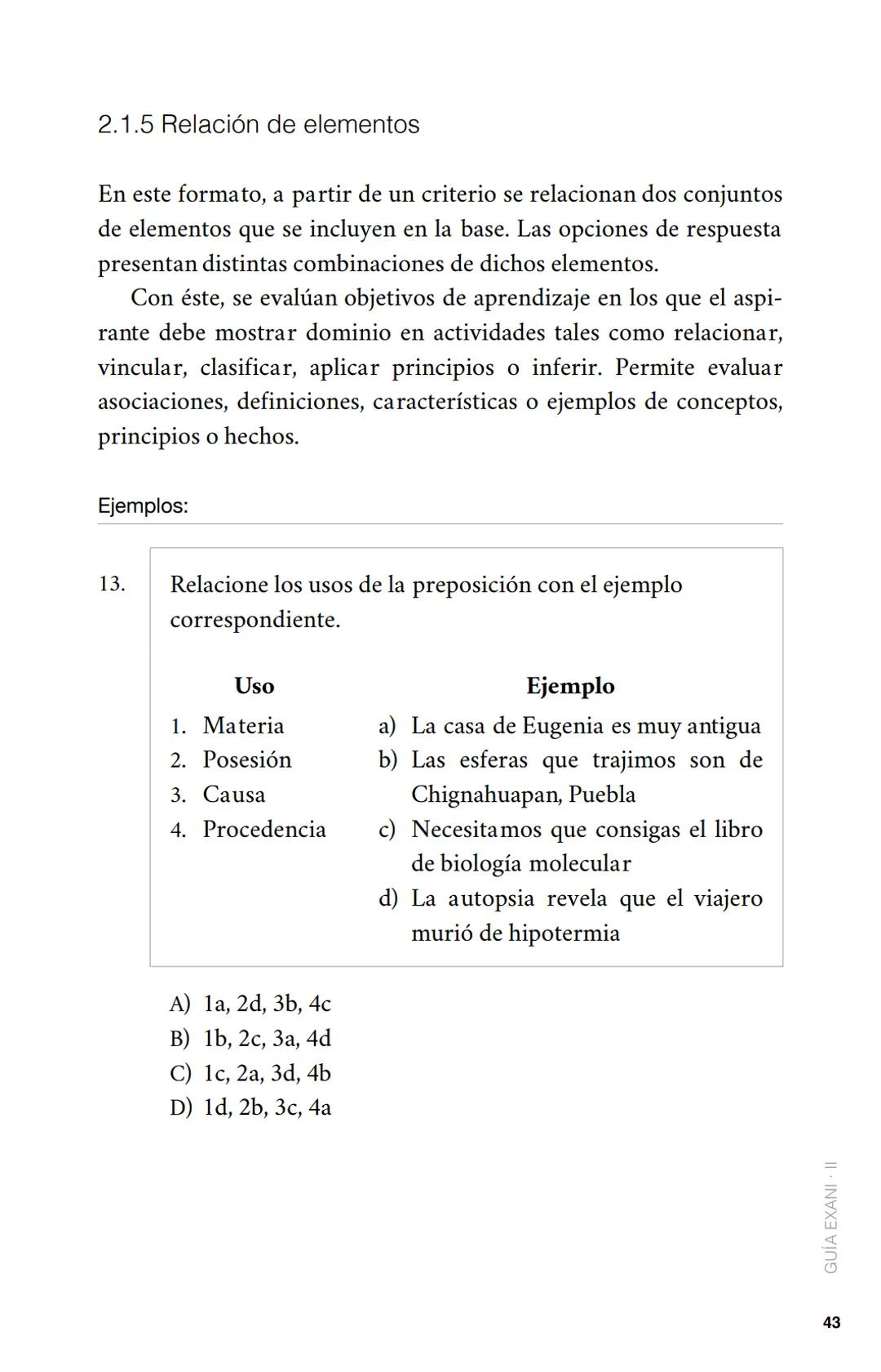 CENEVAL®
GUÍA
EXANI-II
Examen Nacional de Ingreso
a la Educación Superior
24a. edición 2019 # GUÍA
# EXANI·II
Examen Nacional de Ingr