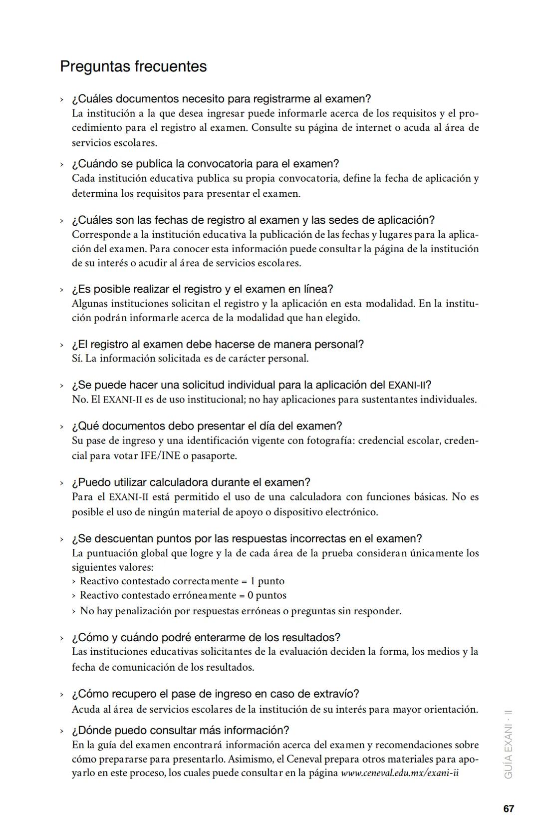 CENEVAL®
GUÍA
EXANI-II
Examen Nacional de Ingreso
a la Educación Superior
24a. edición 2019 # GUÍA
# EXANI·II
Examen Nacional de Ingr