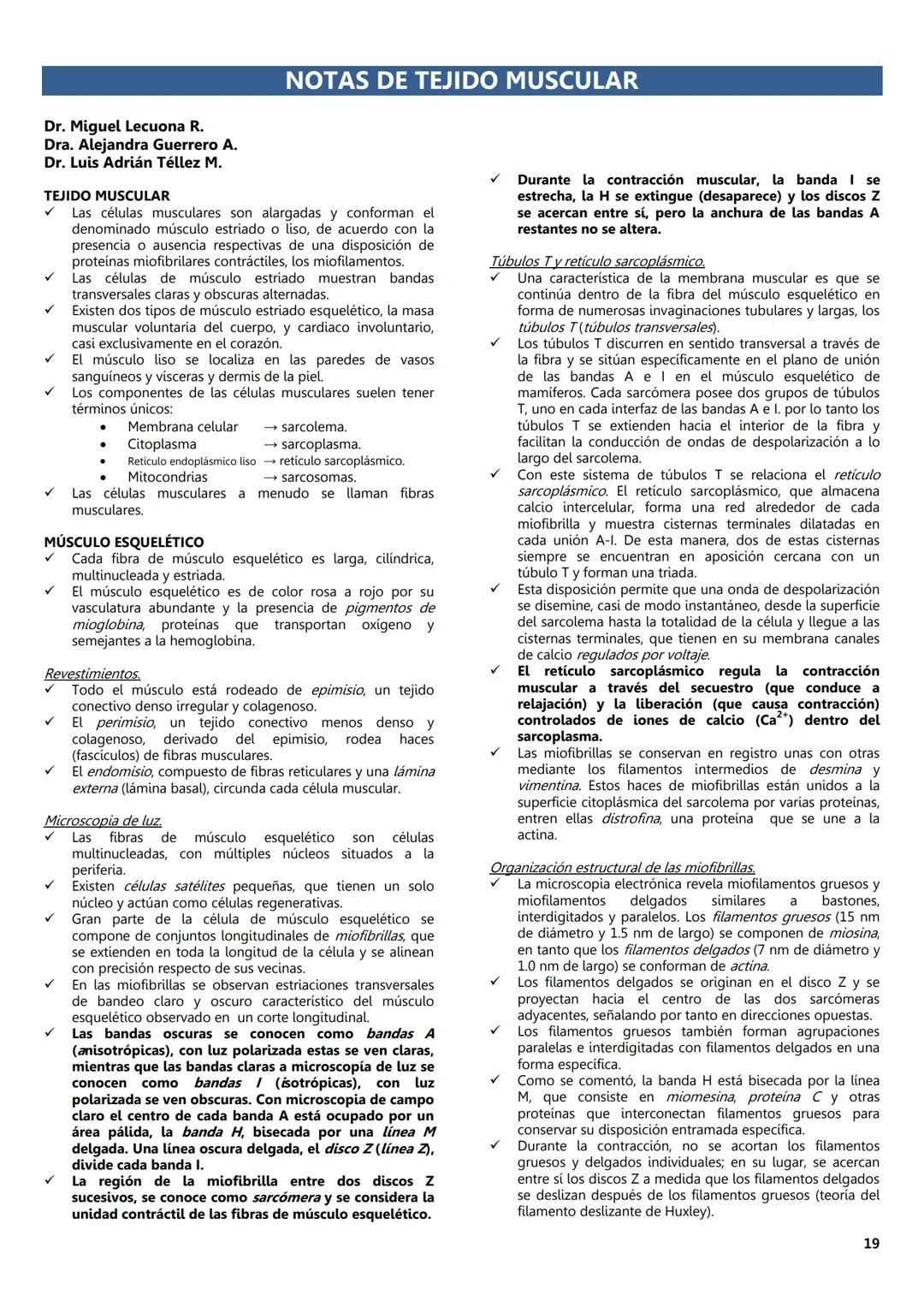 FACULTAD DE MEDICINA
Notas de
Histología
DEPARTAMENTO
RIOLOGIA
EDITORES
Dr. Miguel A. Lecuona Rodríguez
Dra. Alejandra Guerrero Álvarez