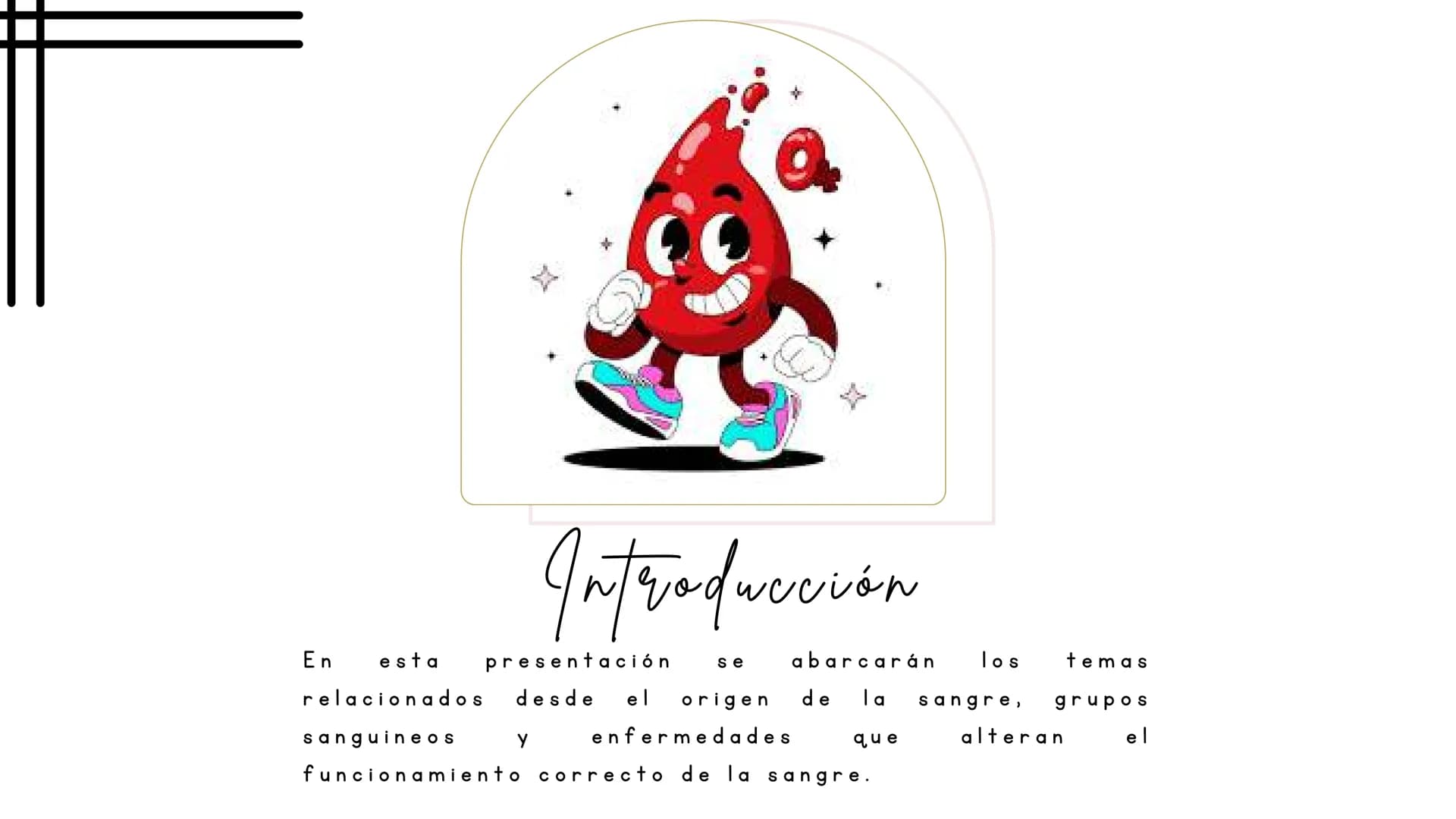 # Introducción
En esta presentación se abarcarán los temas relacionados desde el origen de la sangre, grupos sanguíneos y enfermedades que