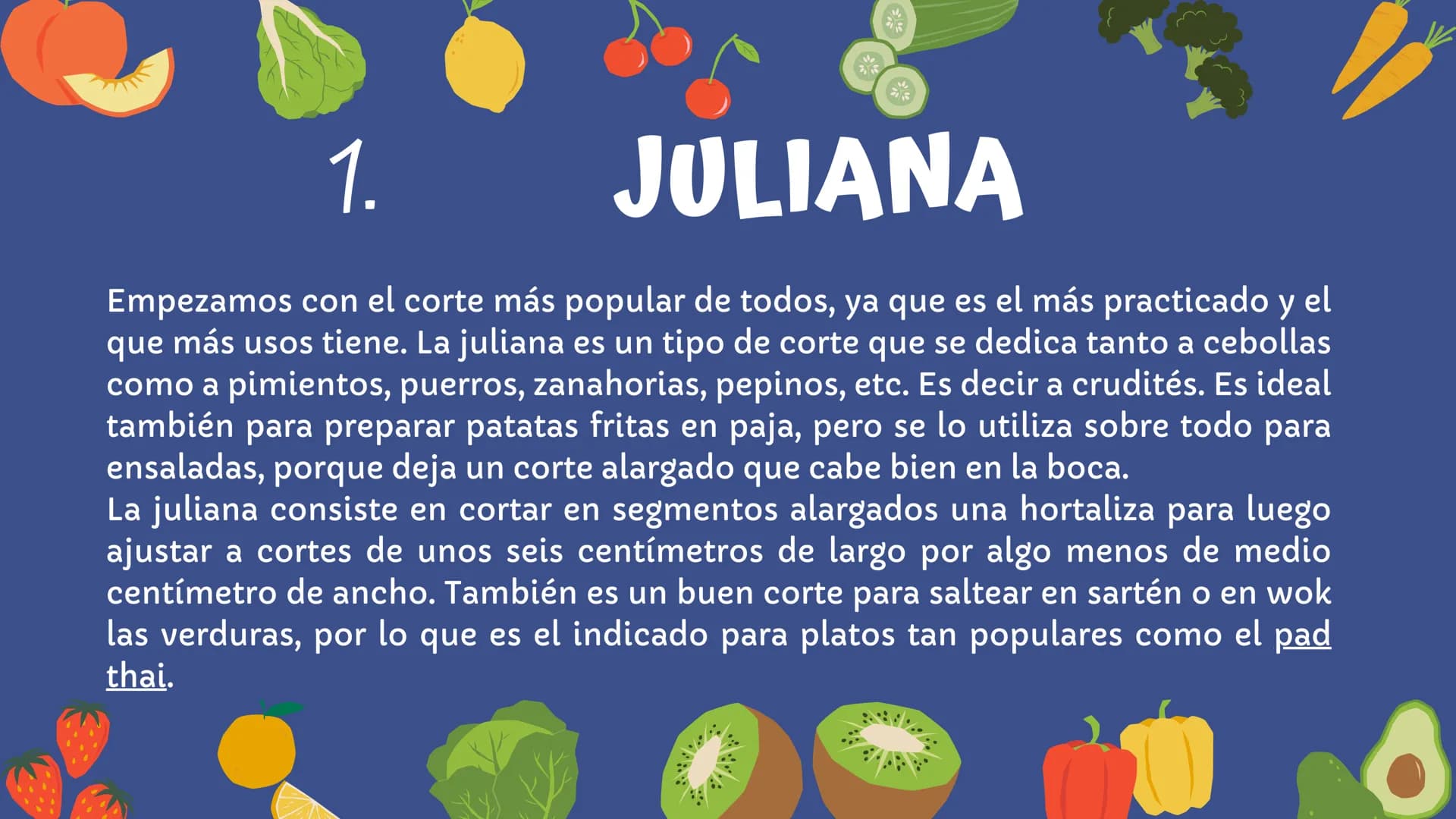 1.
# JULIANA
Empezamos con el corte más popular de todos, ya que es el más practicado y el que más usos tiene. La juliana es un tipo de cort